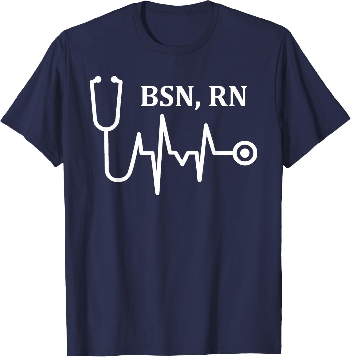 BSN RN Registered Nurse Medical Stethoscope Heartbeat EKG T-Shirt - T-Shirt | Navy