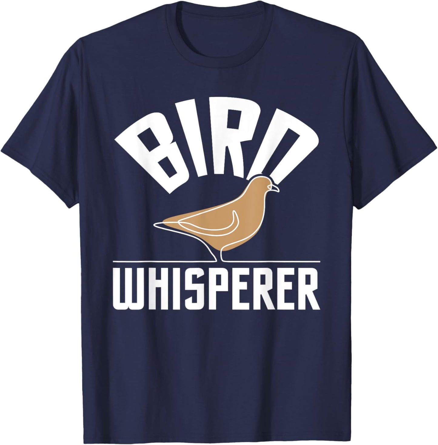 Bird Whisperer - Bird Watching Birder Bird Watcher T-Shirt - T-Shirt | Navy