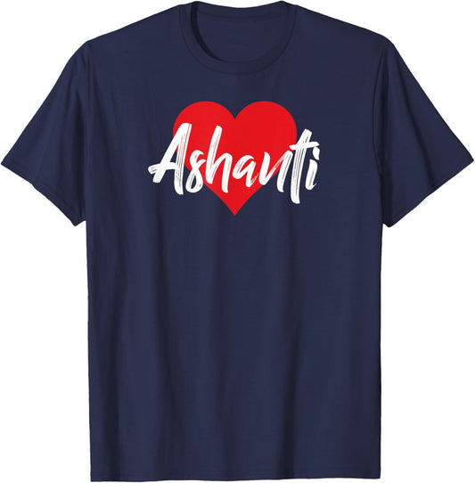 I Love Ashanti First Name I Heart Named T-Shirt - T-Shirt | Navy