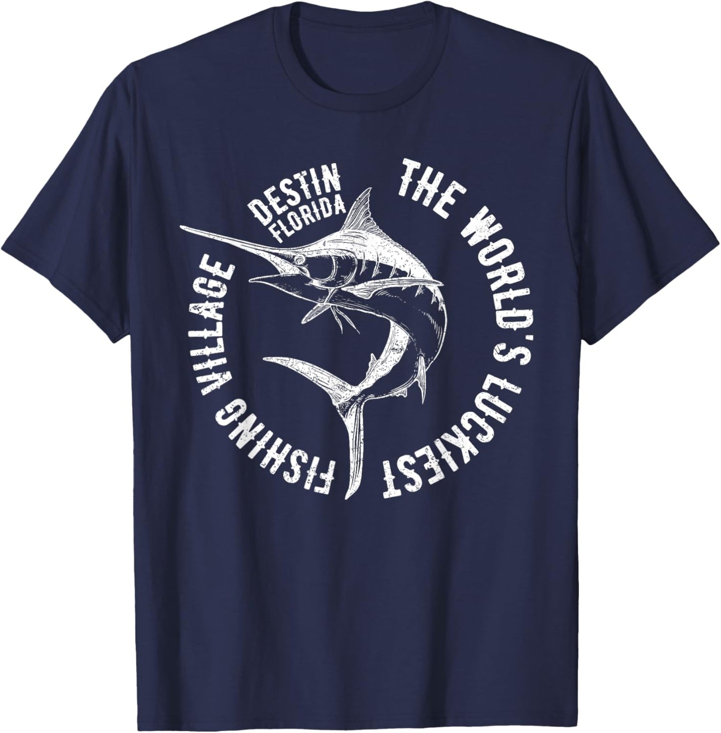 The World's Greatest Fishing Village Destin Beach Florida T-Shirt - T-Shirt | Navy