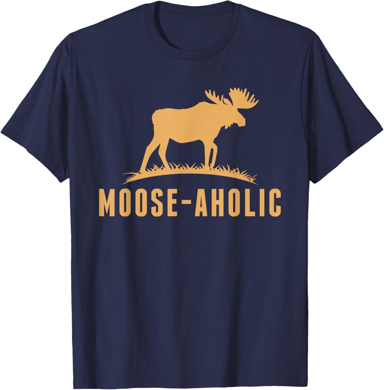 Funny Hunting Graphic Moose-Aholic Women Men Moose Hunters T-Shirt - T-Shirt | Navy