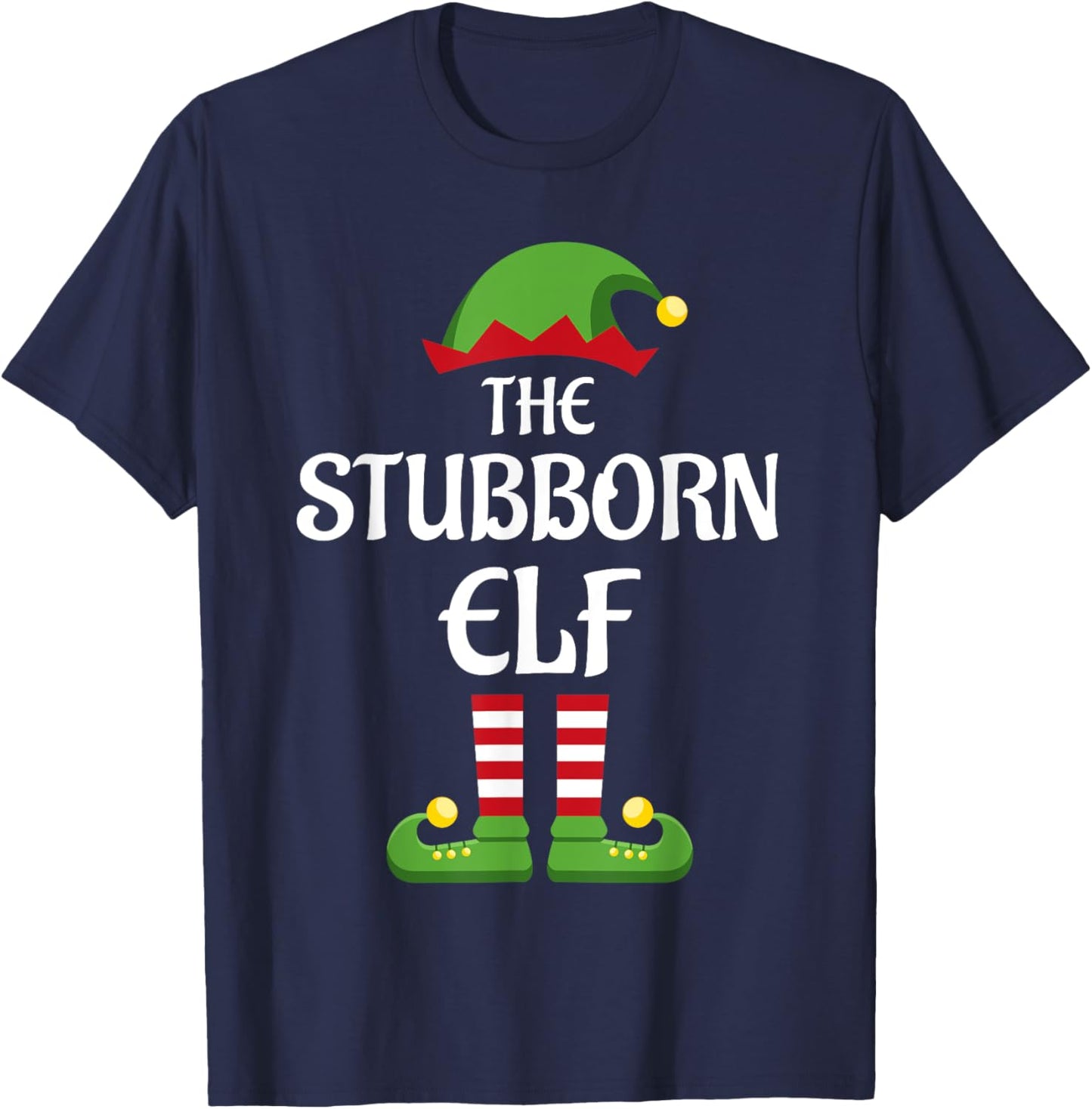 Stubborn Elf Family Matching Group Christmas T-Shirt - T-Shirt | Navy