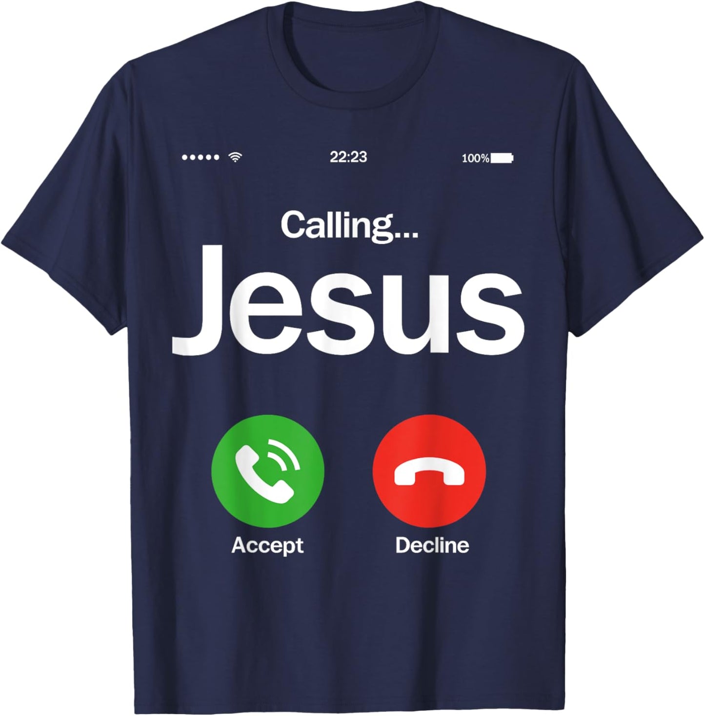 Jesus Is Calling Christian Trust In God Christian Theme T-Shirt - T-Shirt | Navy