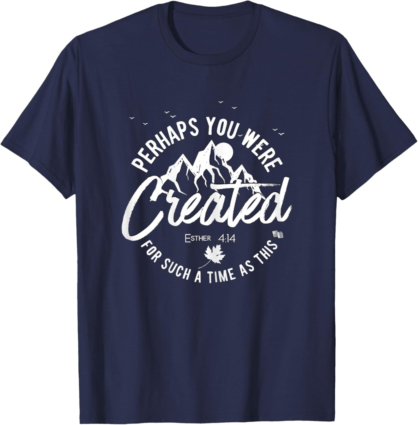 Perhaps You Were Created For Such A Time As This Fall T-Shirt - T-Shirt | Navy