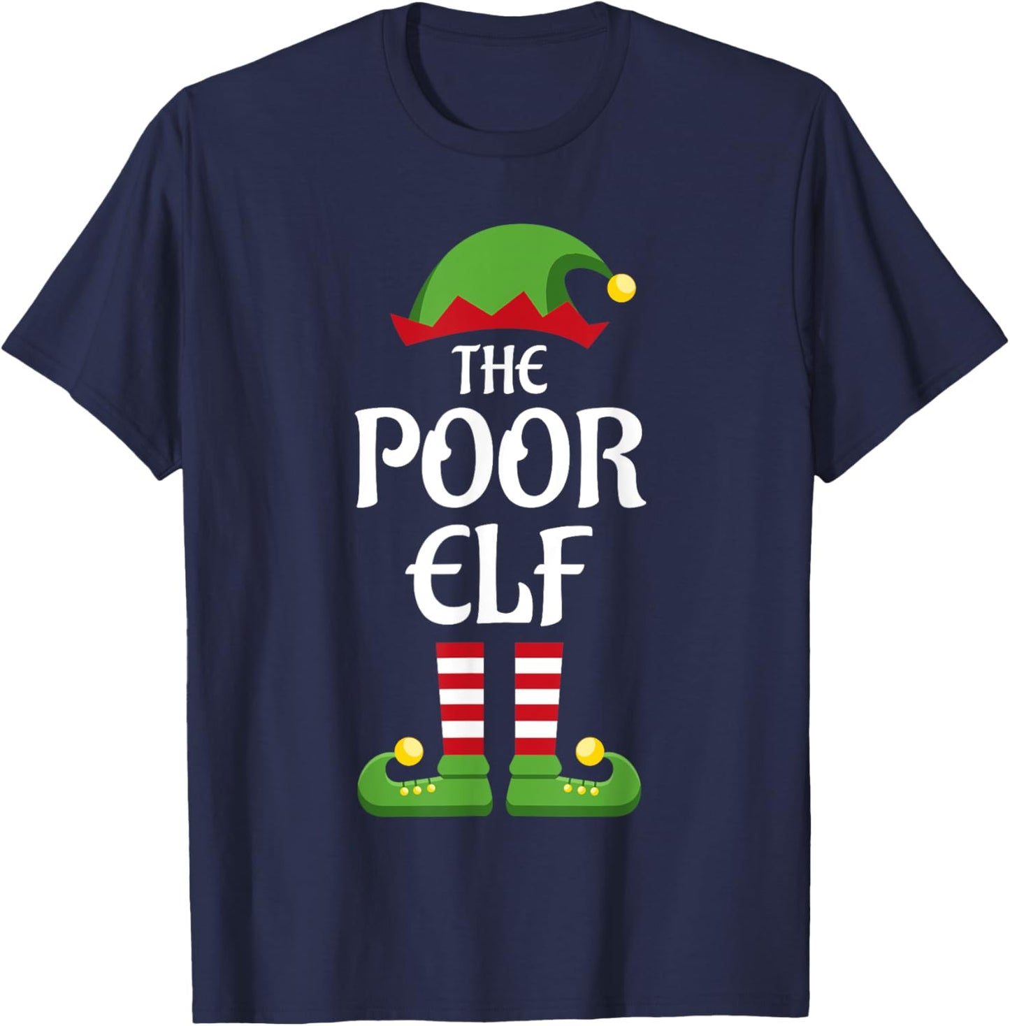 Poor Elf Family Matching Group Christmas T-Shirt - T-Shirt | Navy