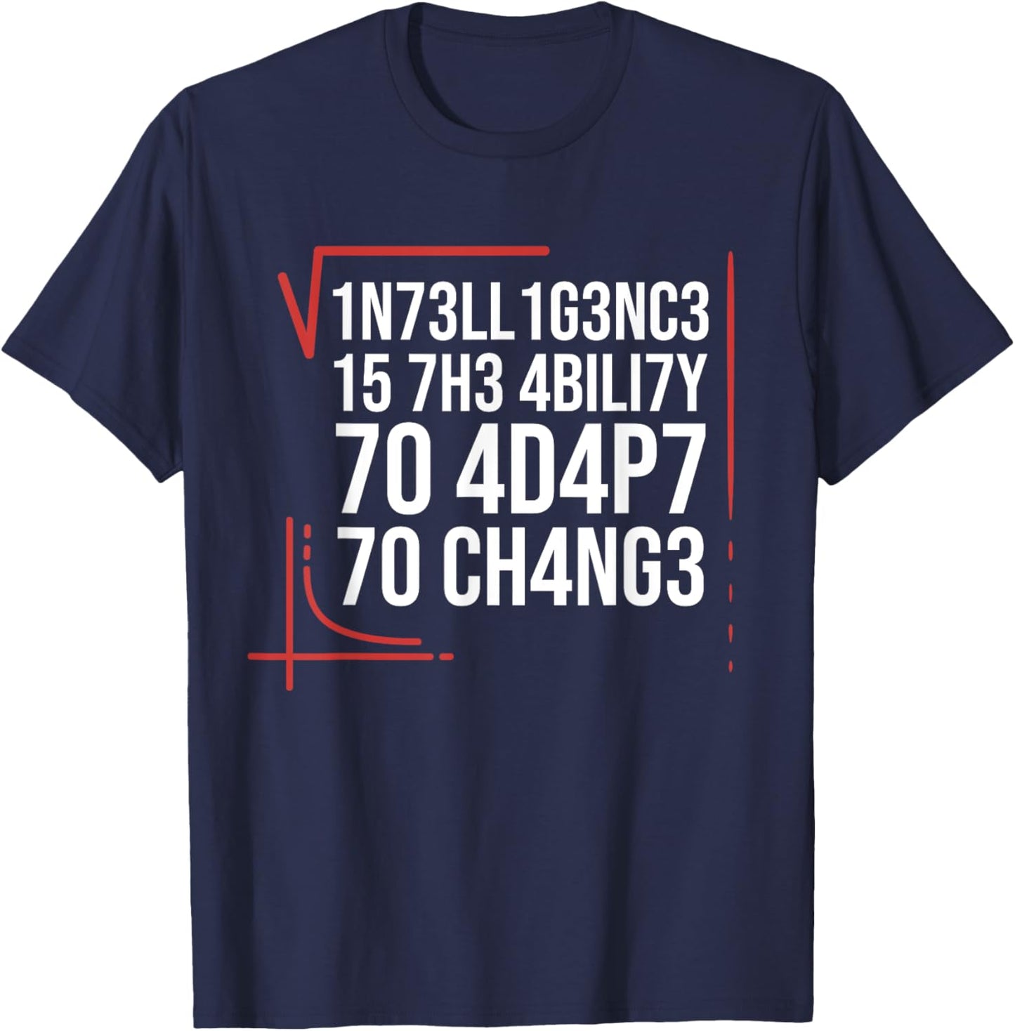 Intelligence Is The Ability To Adapt To Change Smart People T-Shirt - T-Shirt | Navy