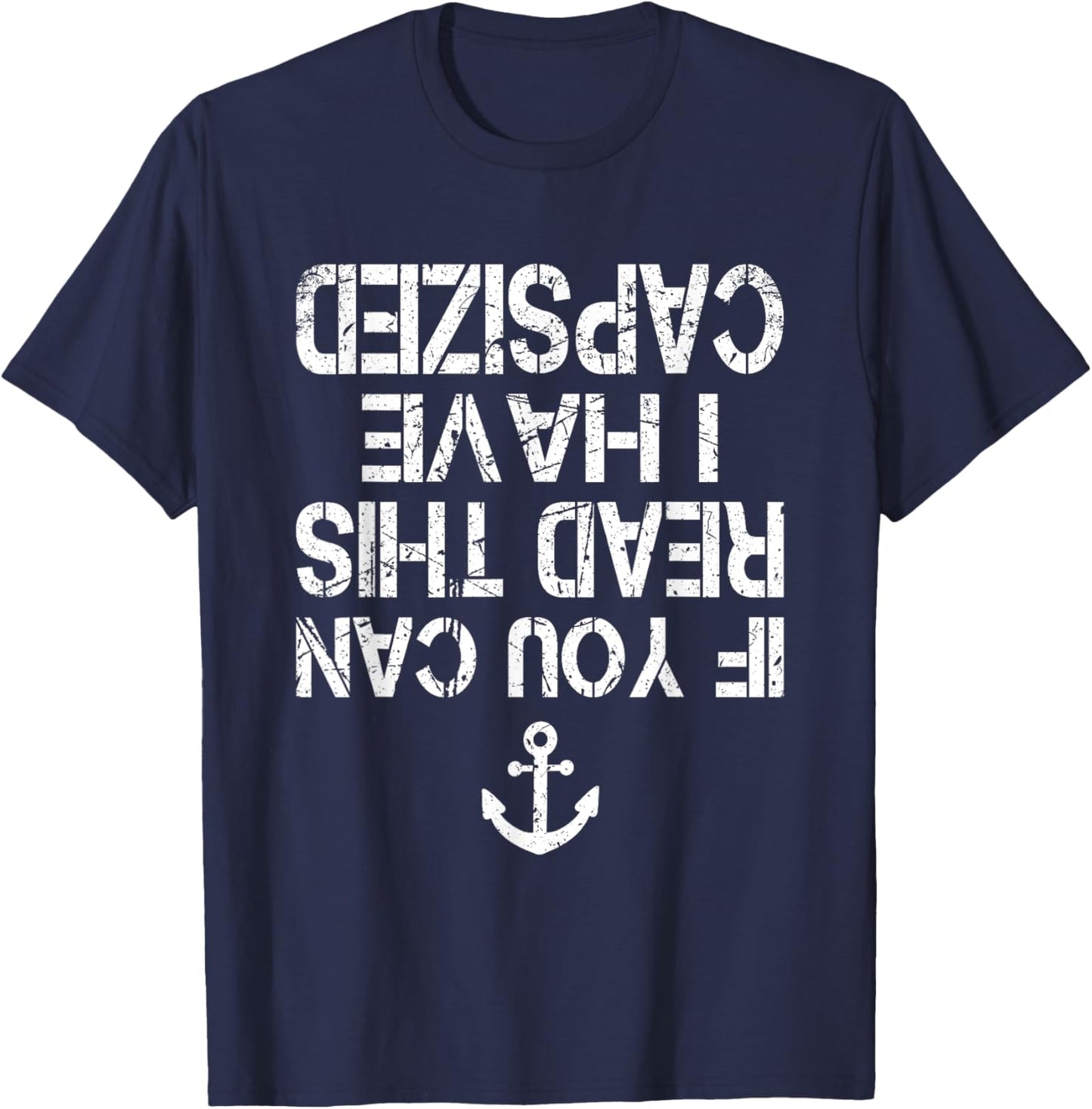 Funny Canoe Kayaking If You Can Read This I have Capsized T-Shirt - T-Shirt | Navy