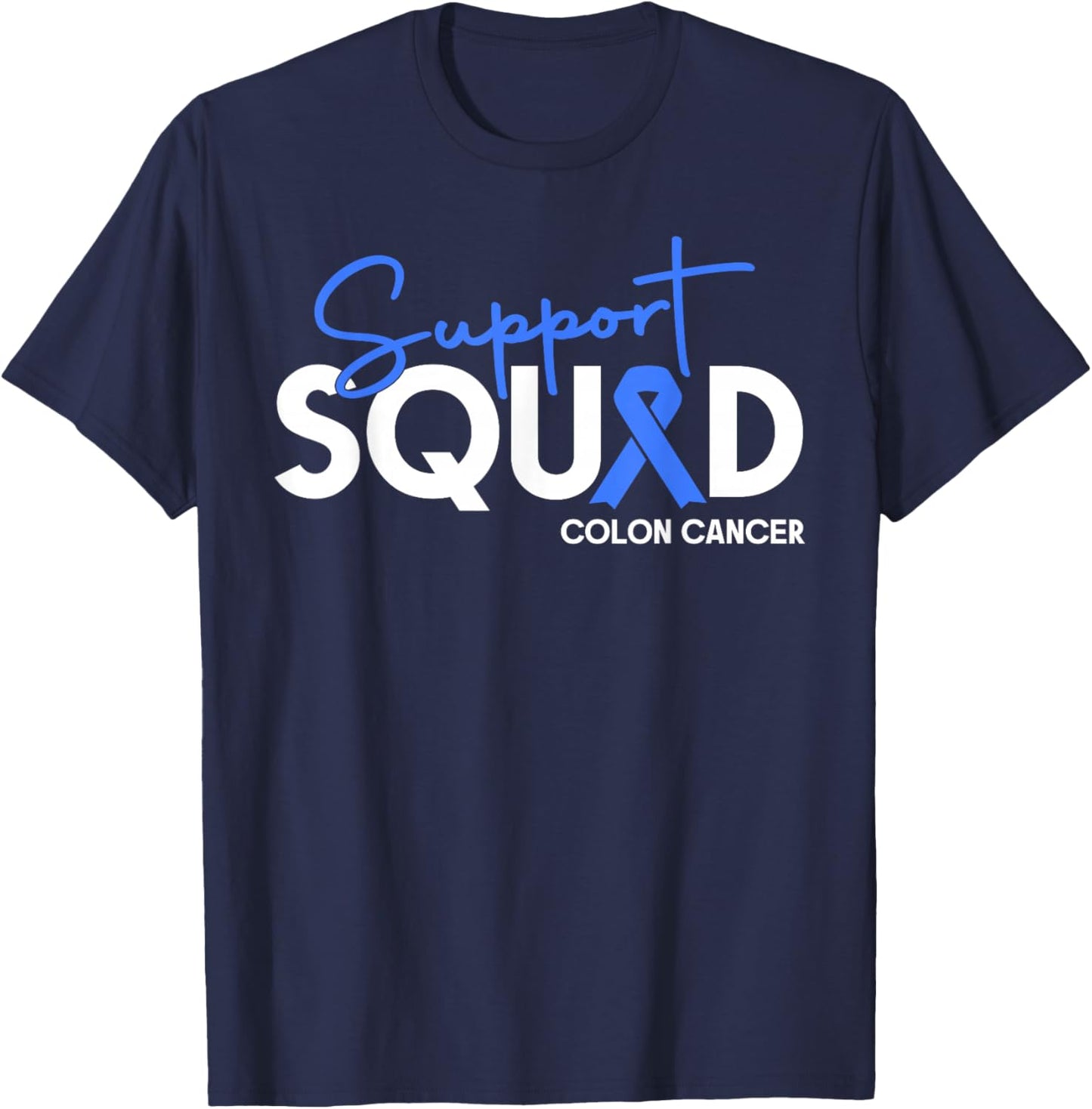 Colon Cancer Awareness Support Squad Apparel Women Men T-Shirt - T-Shirt | Navy