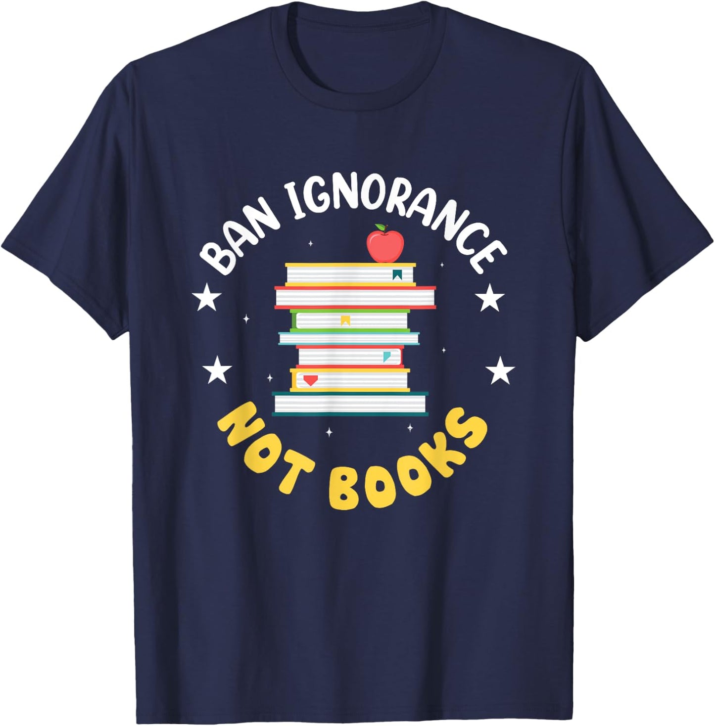 Ban Ignorance Not Books T-Shirt - T-Shirt | Navy