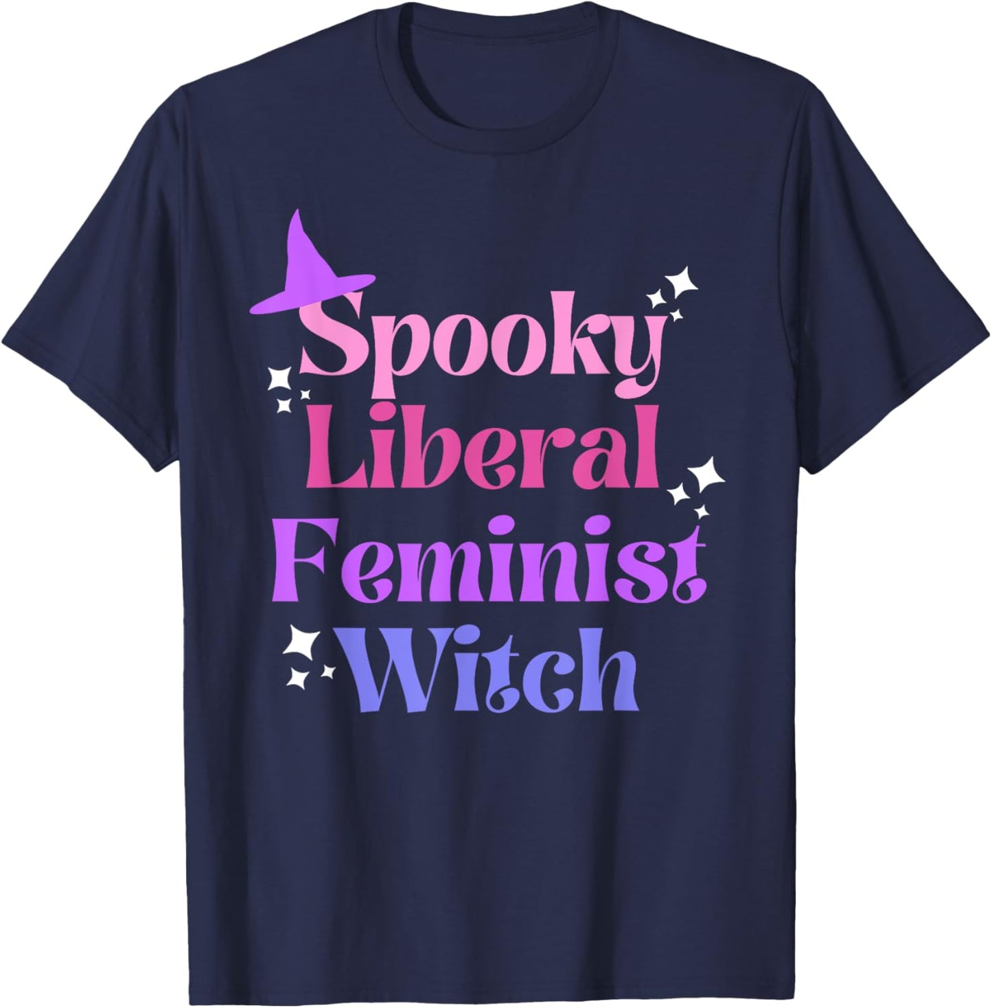 Spooky Liberal Feminist Witch, Fall Rights, ProChoice T-Shirt - T-Shirt | Navy