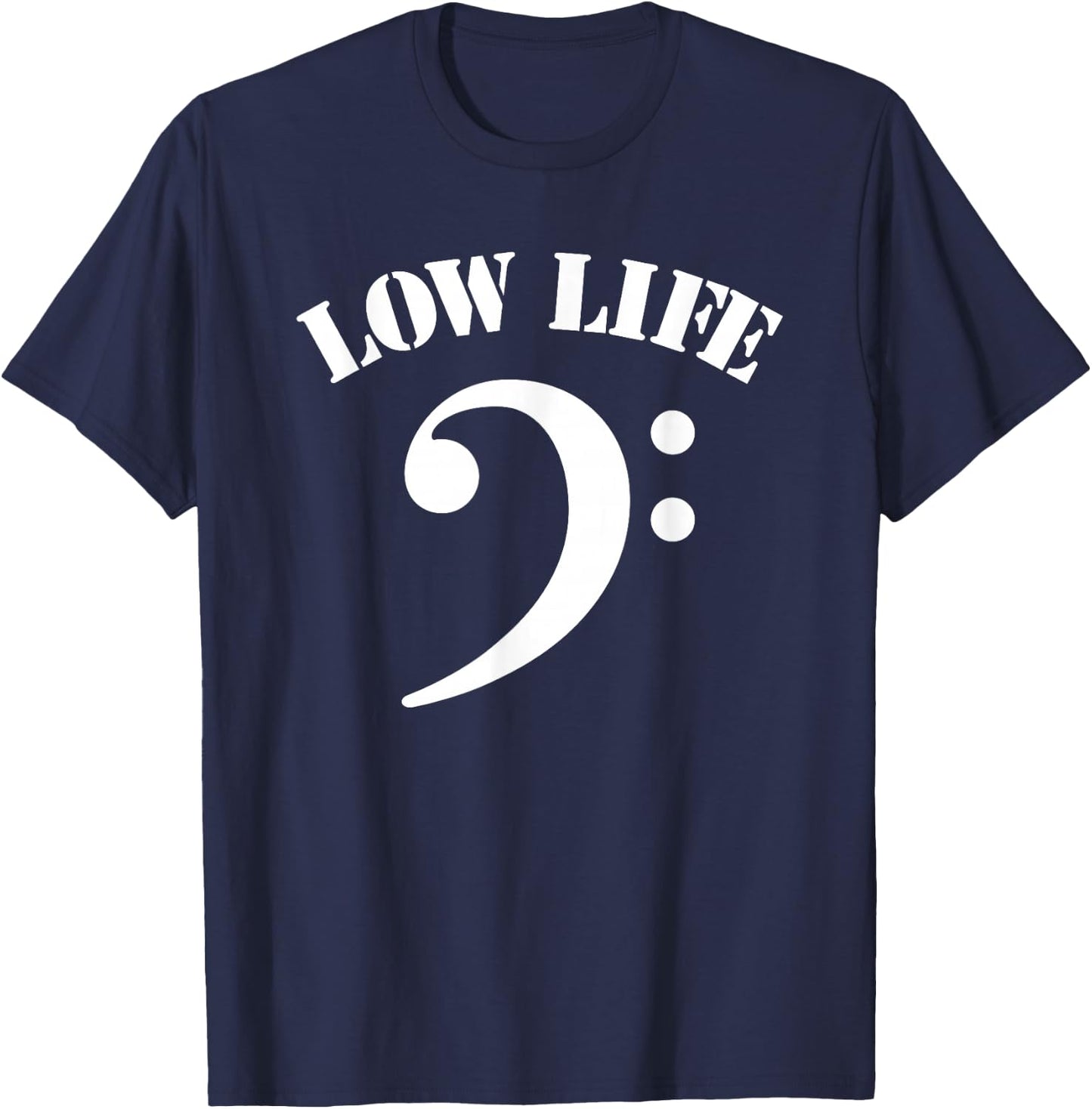 Low Bass Clef Low Life Music Marching Band Low Brass T-Shirt - T-Shirt | Navy