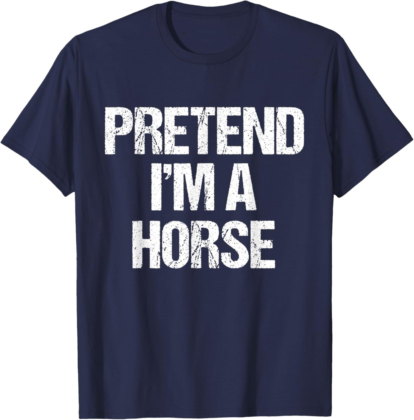 Pretend I'm a Horse Costume Funny Halloween Party T-Shirt - T-Shirt | Navy