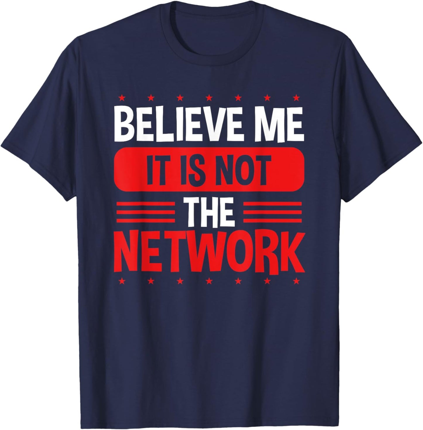 Engineering Computer Code It is not the Network Engineer T-Shirt - T-Shirt | Navy