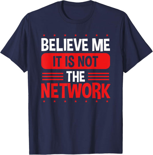 Engineering Computer Code It is not the Network Engineer T-Shirt - T-Shirt | Navy