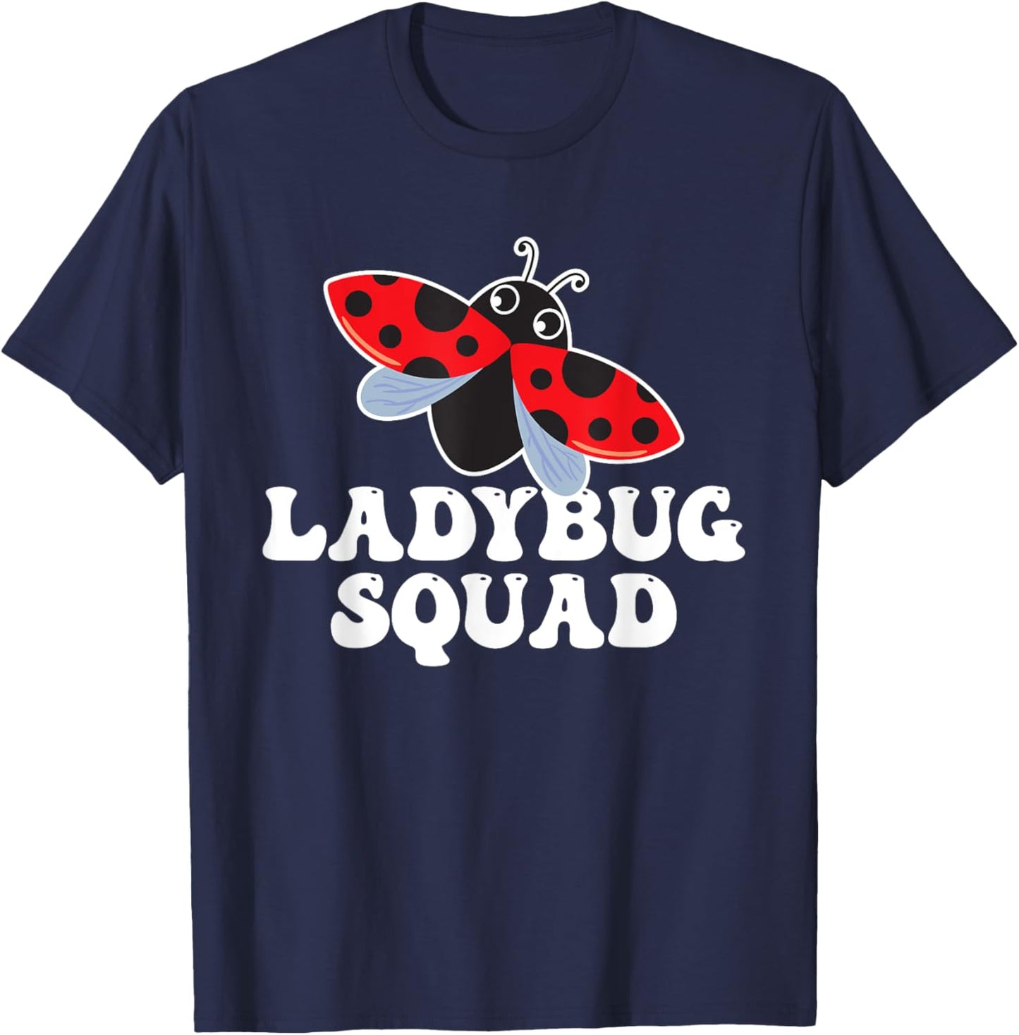 Ladybug Squad - Entomologist Beetle Insect Lover Entomophile T-Shirt - T-Shirt | Navy