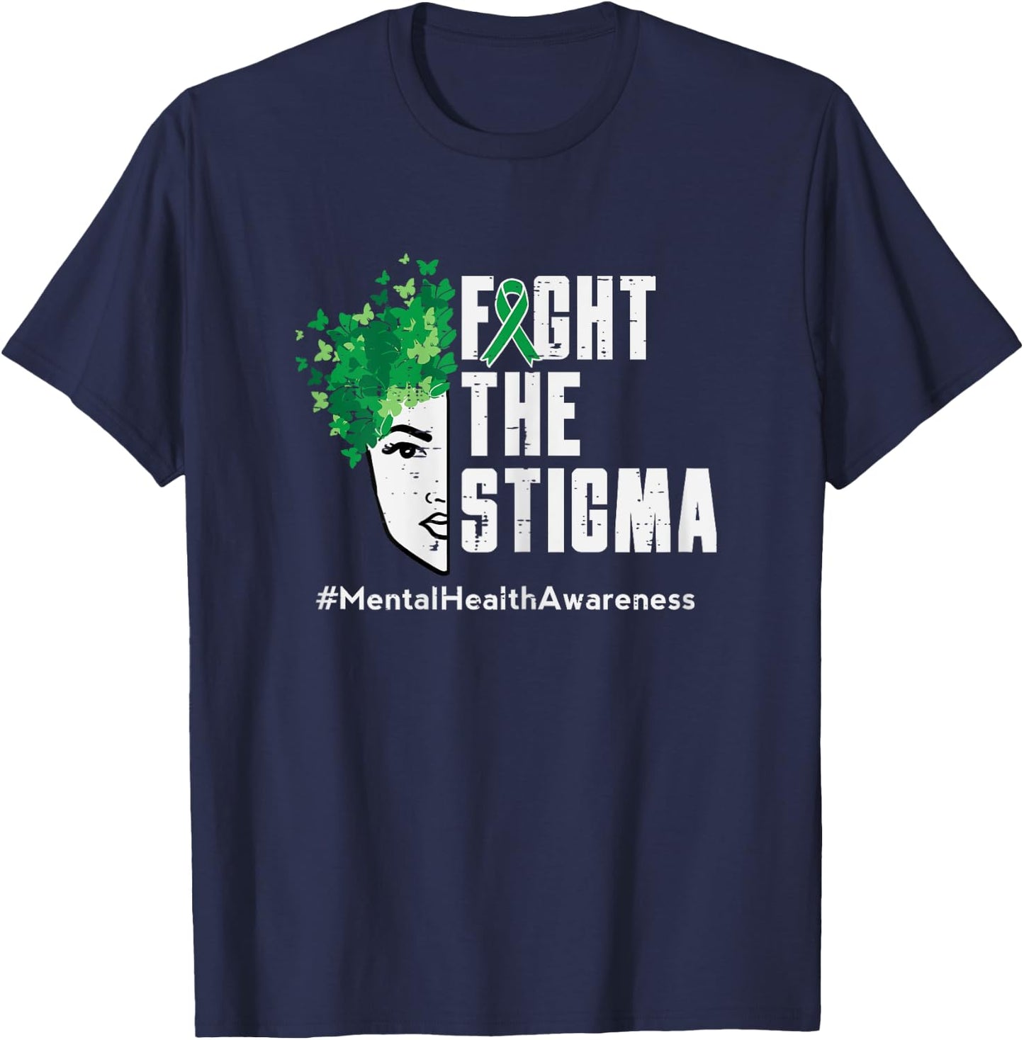 Fight Stigma Mental Health Awareness Butterfly Women Girls T-Shirt - T-Shirt | Navy
