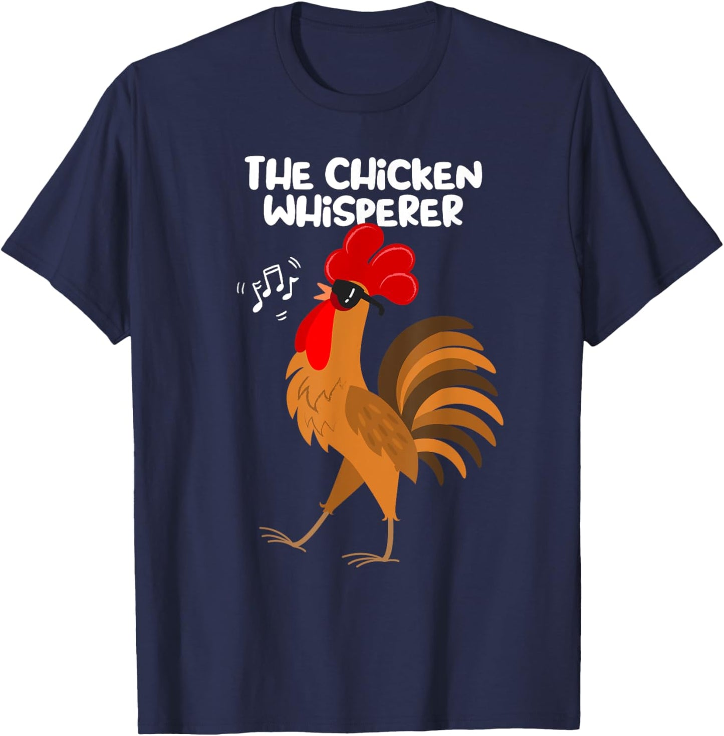 The Chicken Whisperer Funny Chicken Lover Farming Chicken T-Shirt - T-Shirt | Navy