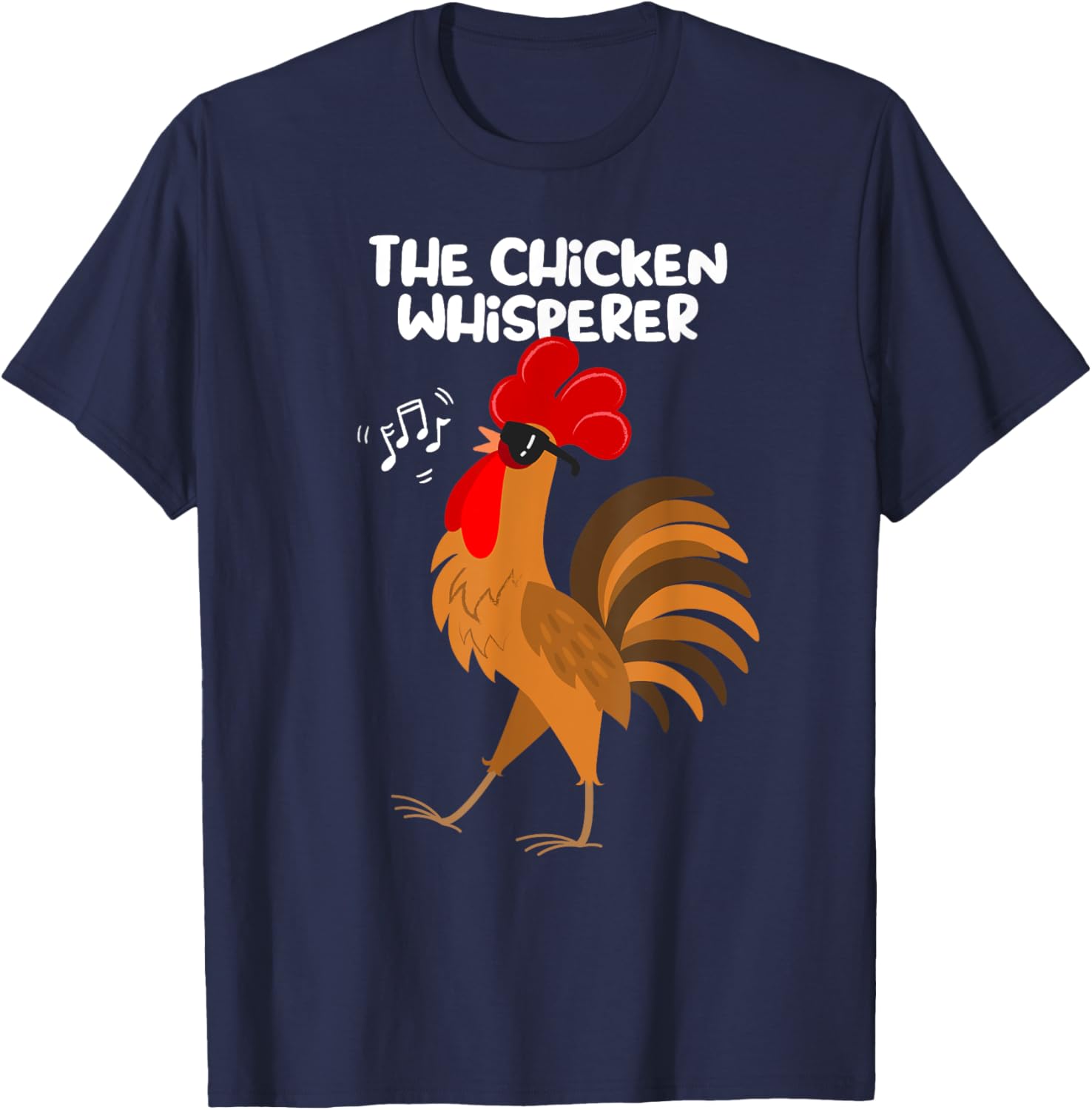 The Chicken Whisperer Funny Chicken Lover Farming Chicken T-Shirt - T-Shirt | Navy