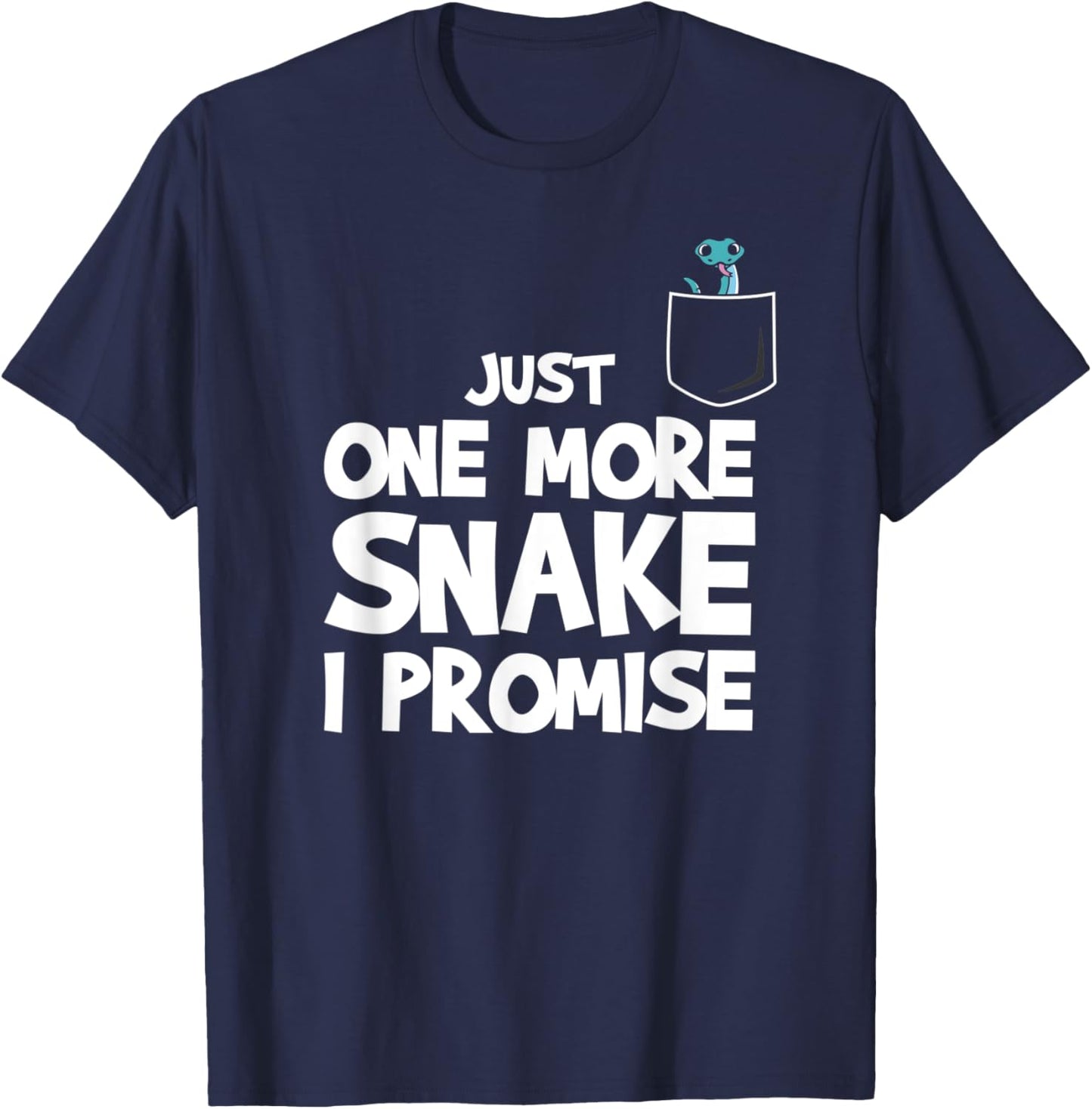 Just One More Snake I Promise T-Shirt - T-Shirt | Navy