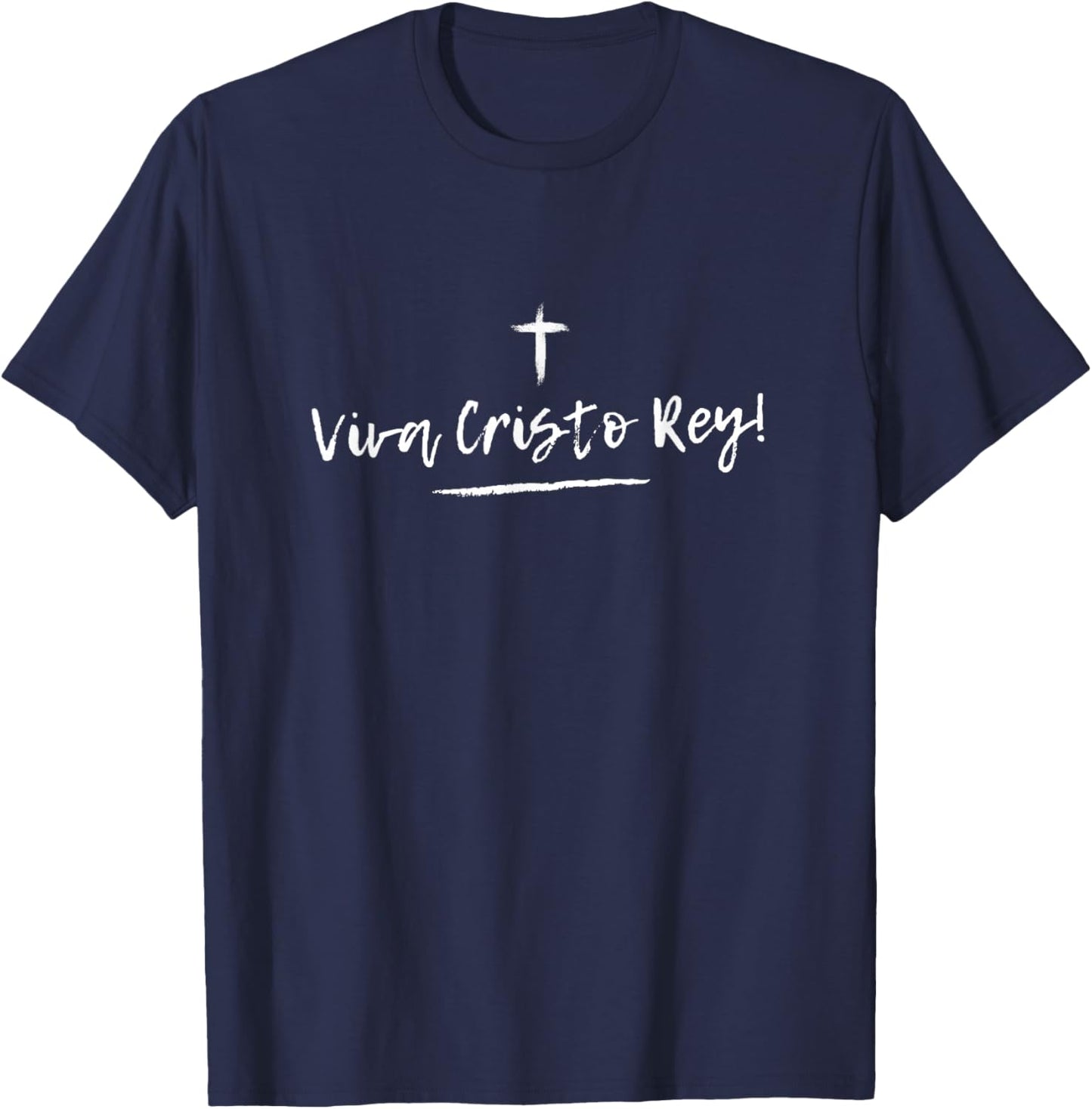 Viva Cristo Rey Catholic Christian Religious T-Shirt - T-Shirt | Navy