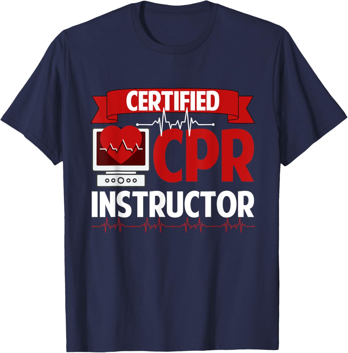 Certified CPR Instructor Training and Teaching EMS Ambulance T-Shirt - T-Shirt | Navy