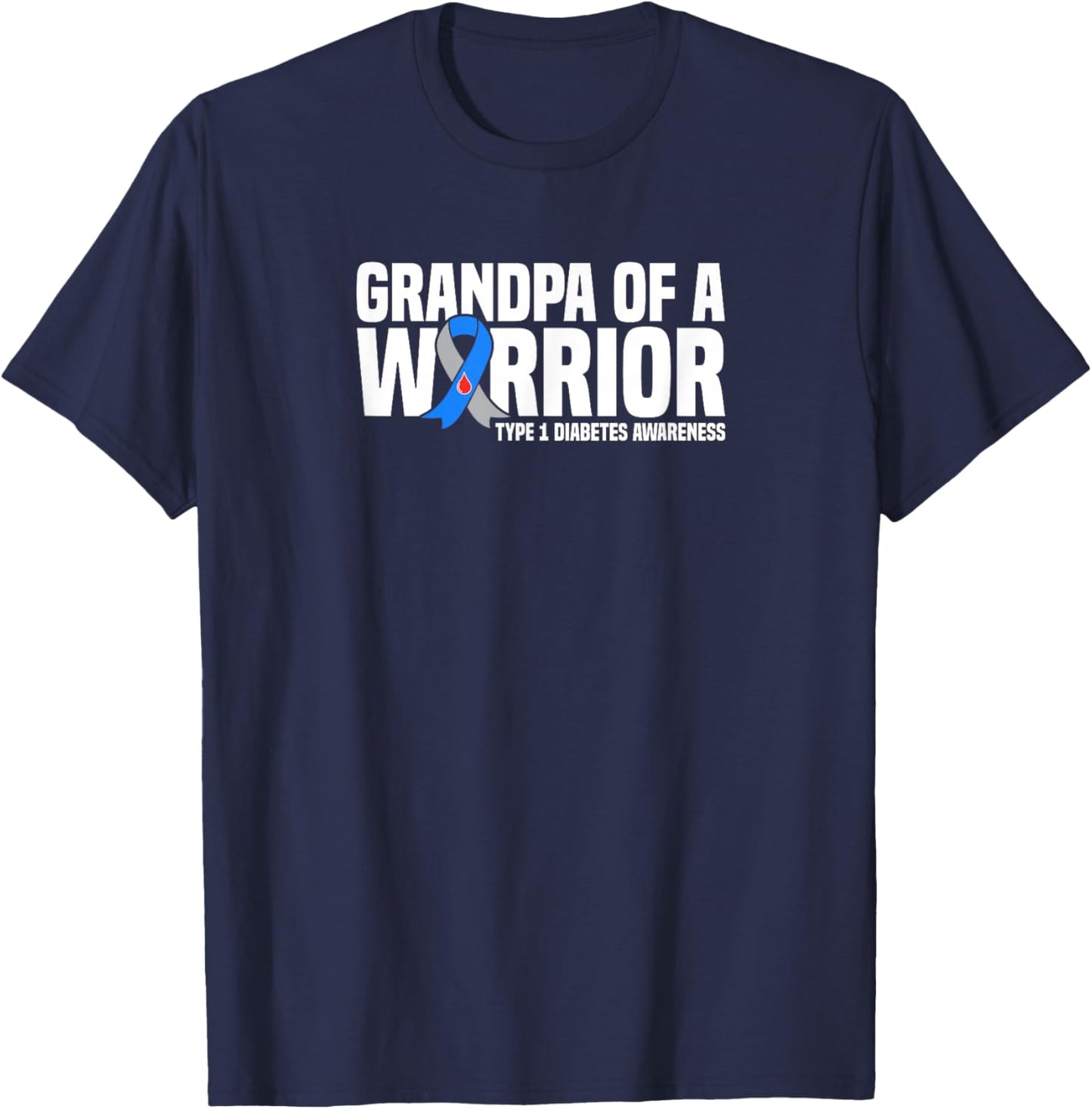 Grandpa of a Warrior Type 1 Diabetes Awareness T-Shirt - T-Shirt | Navy