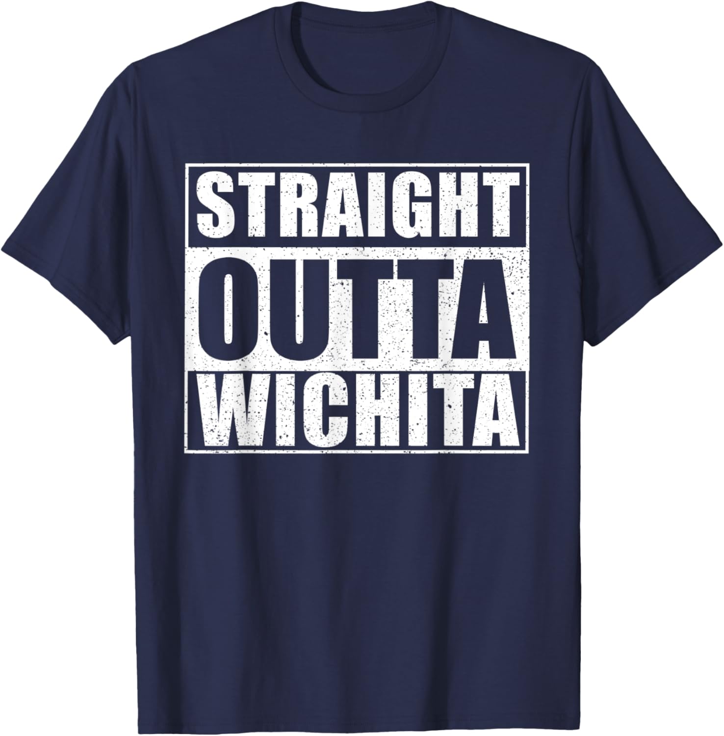 Straight Outta Wichita - USA City Wichita T-Shirt - T-Shirt | Navy