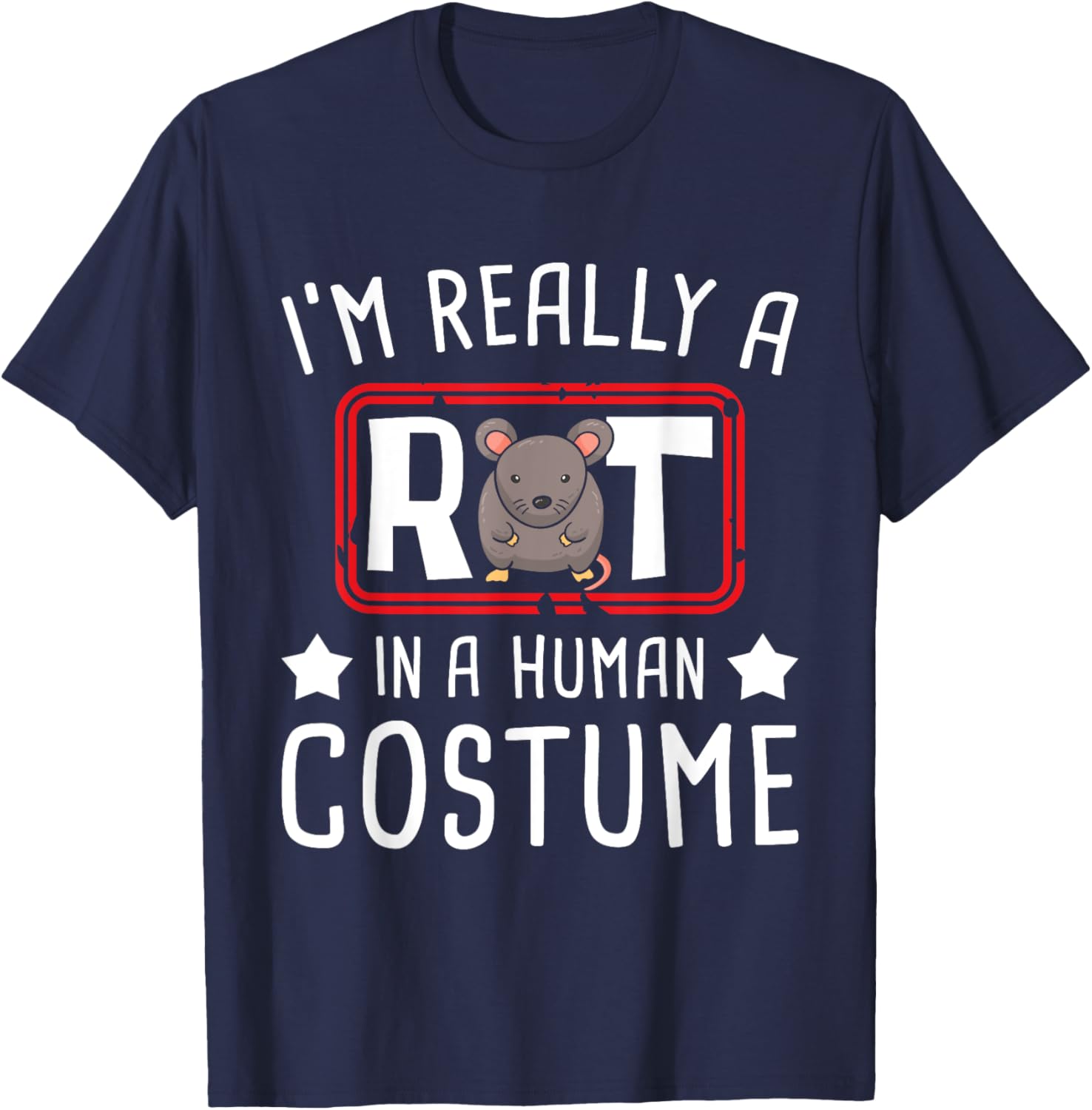 I'm A Rat - Rodent Lover Mouse Breeder Rat Lover T-Shirt - T-Shirt | Navy