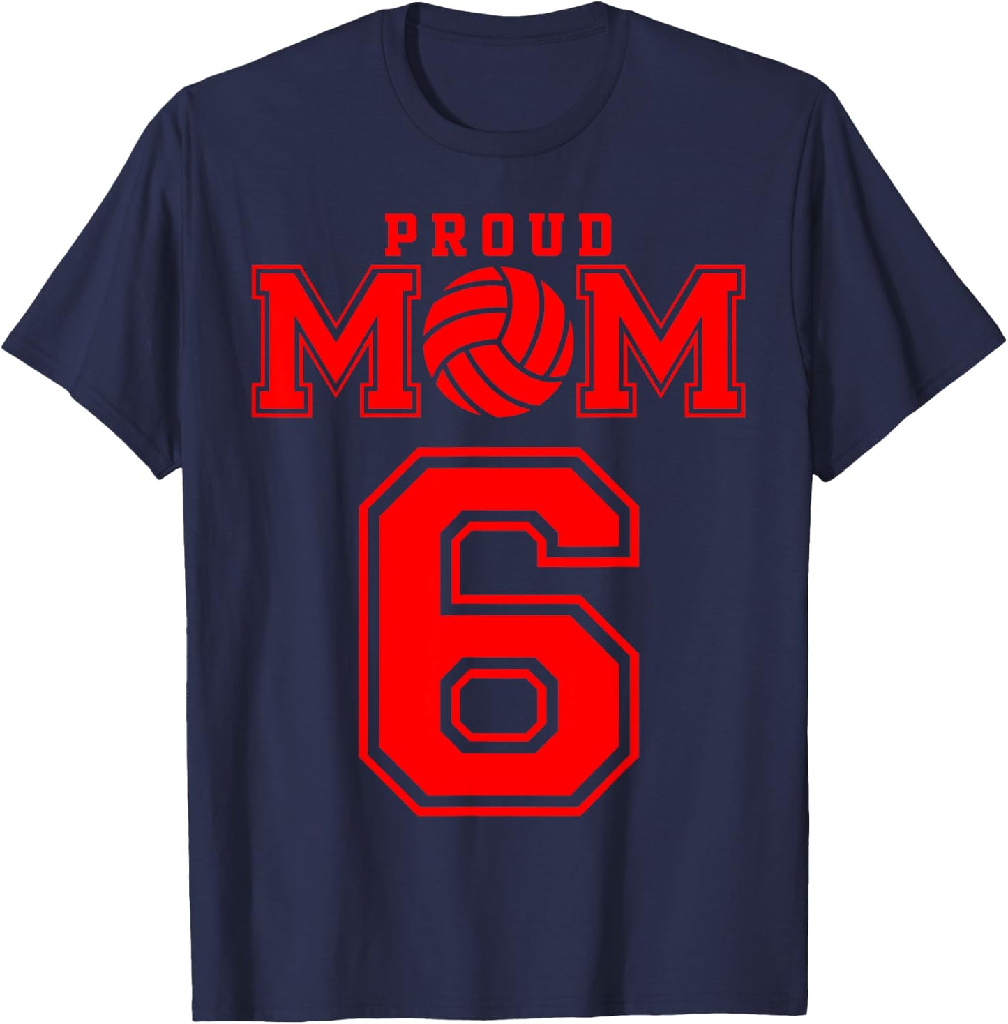 Proud Volleyball Mom Number 6 R T-Shirt - T-Shirt | Navy