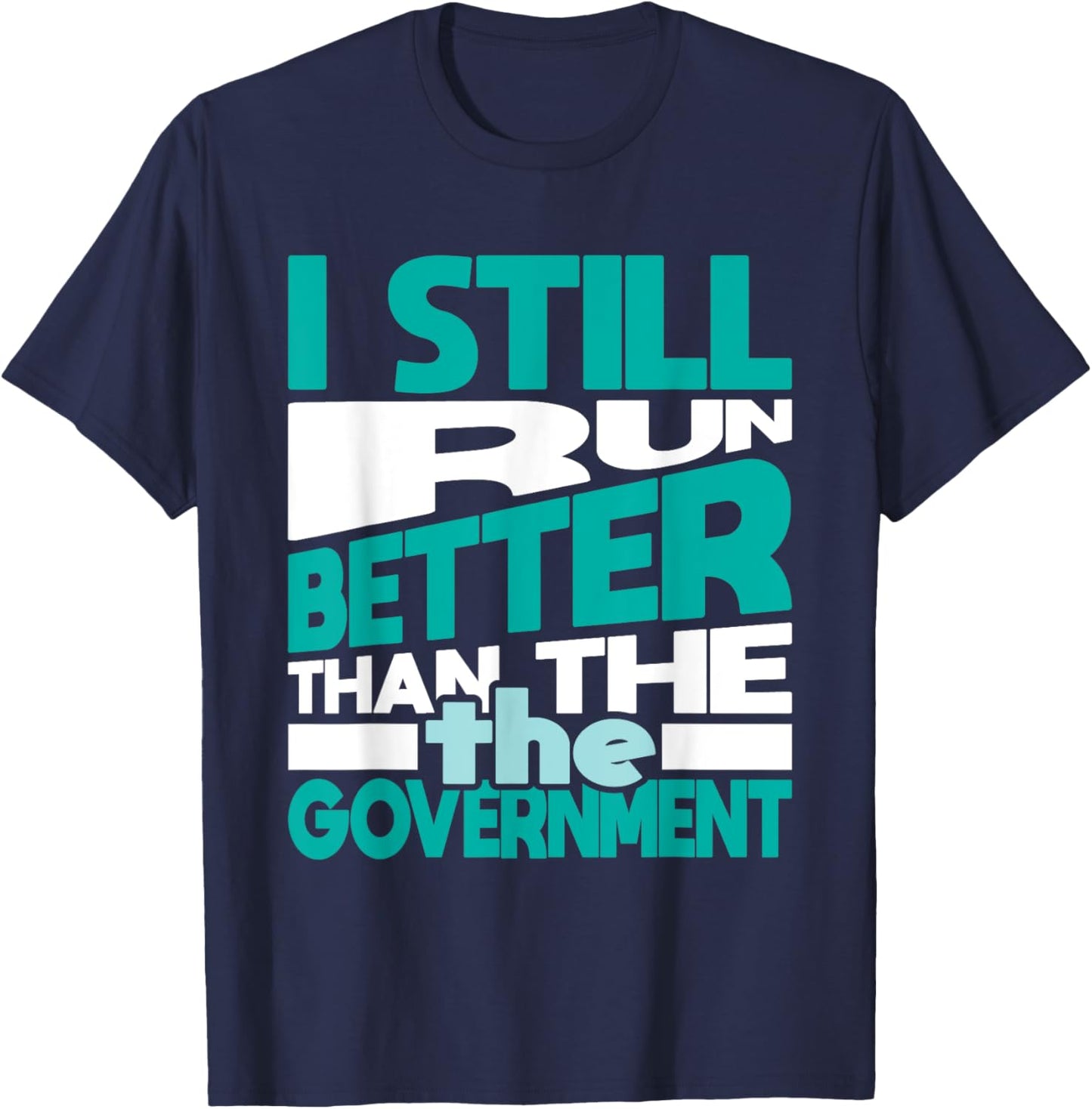 Still Run Better Than - Handicap Leg Amputee Amputation T-Shirt - T-Shirt | Navy
