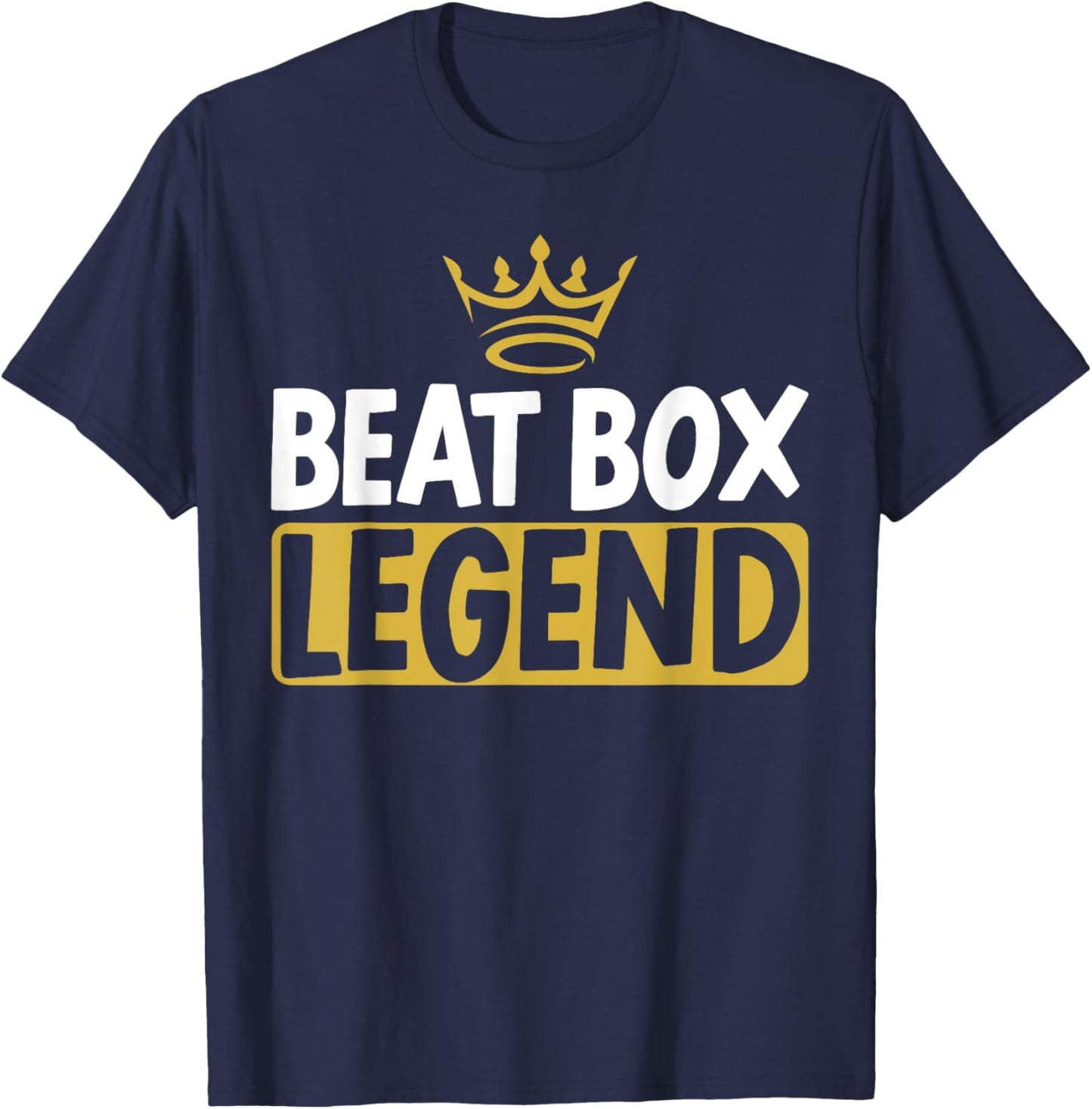 Beat Box Legend Beatboxer Beatboxing Music Sound T-Shirt - T-Shirt | Navy