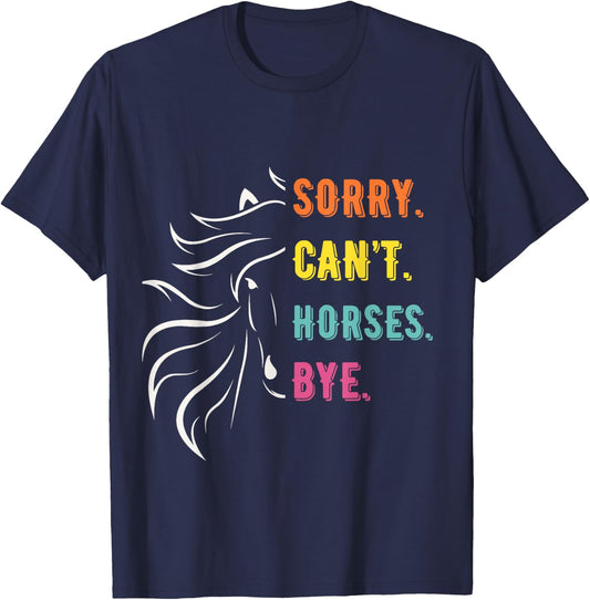 Funny Sayings Sorry Can't Horses Bye Vintage horse rider T-Shirt - T-Shirt | Navy