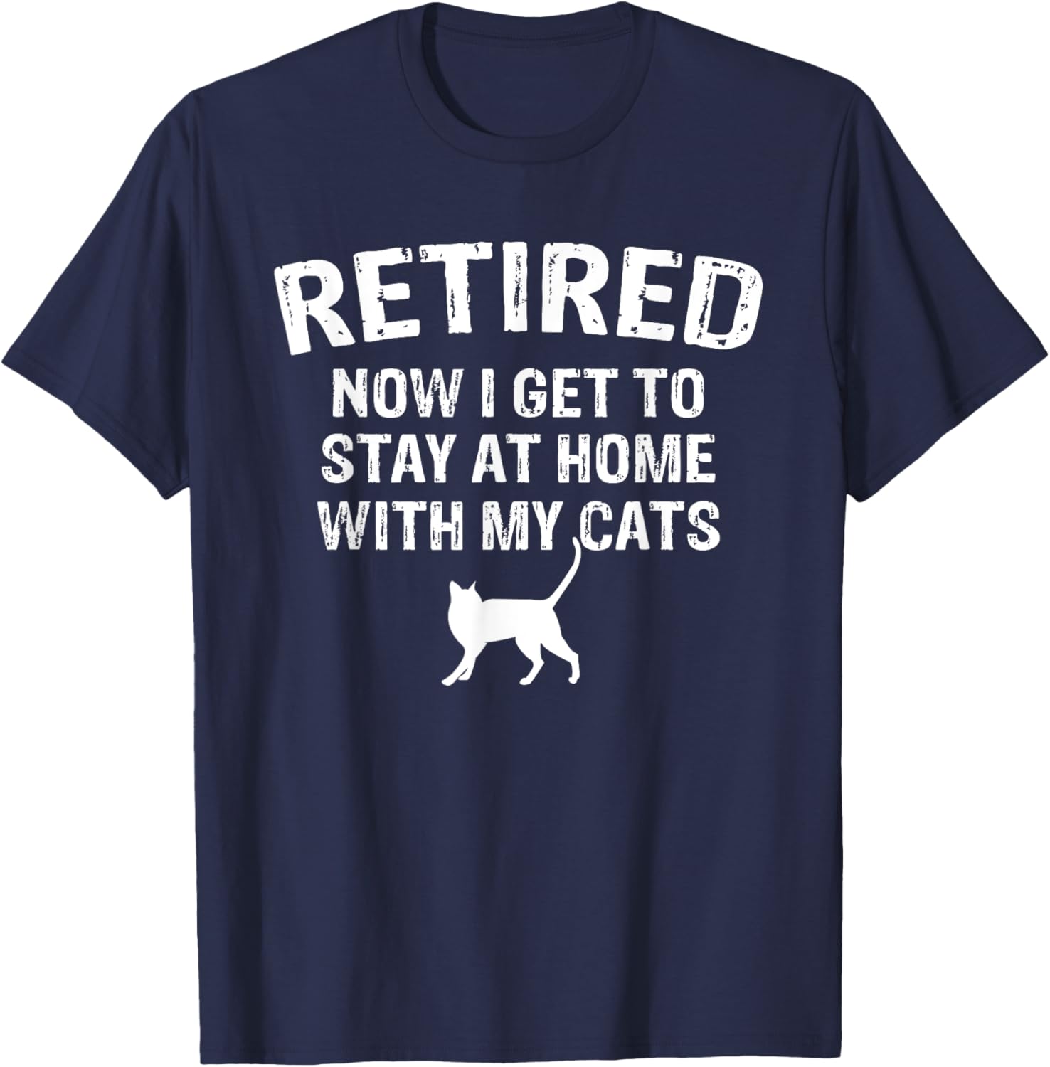 Great Retired Cat Lover Design Cats Owner Retirement T-Shirt - T-Shirt | Navy