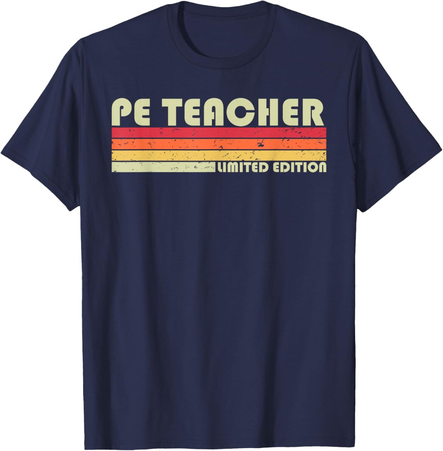 PE Teacher Funny Job Title Profession Birthday Worker Idea T-Shirt - T-Shirt | Navy