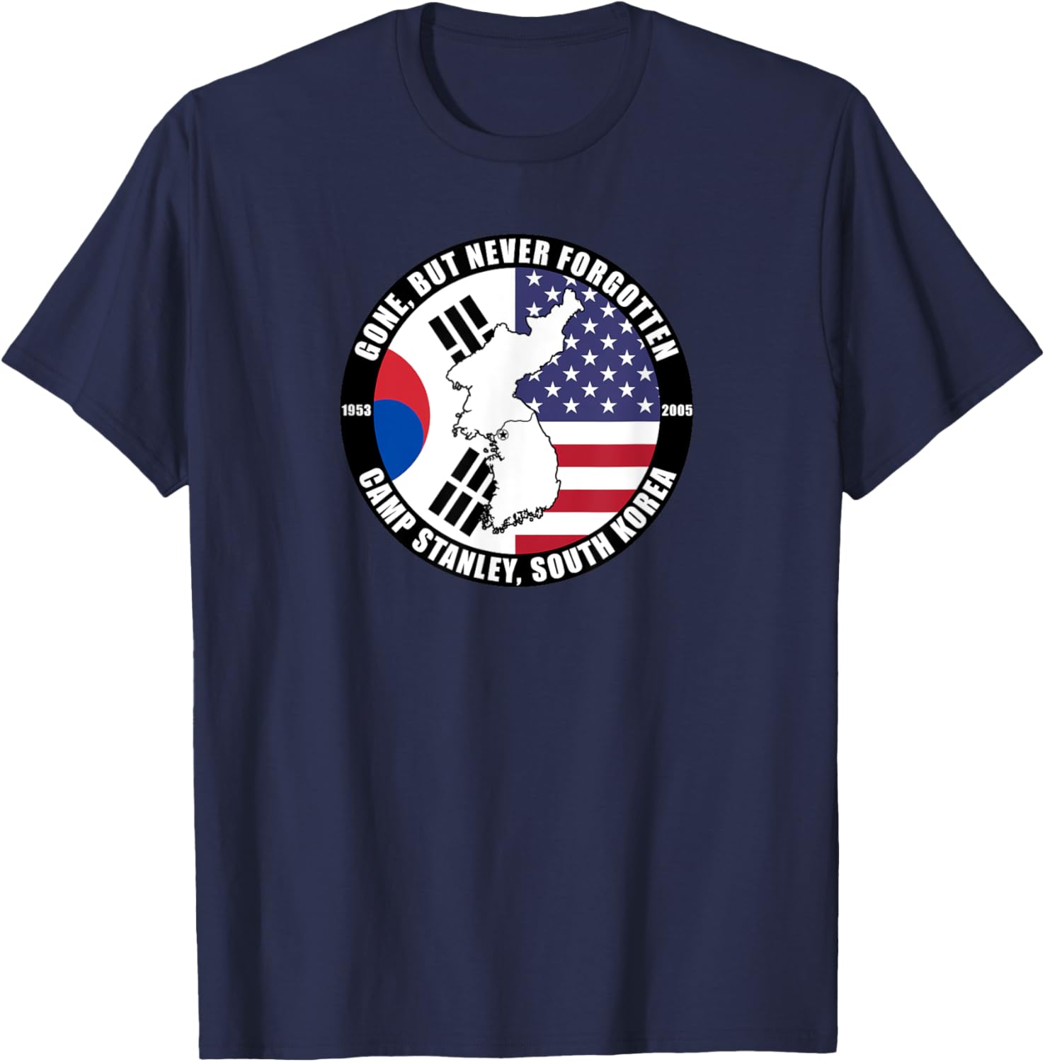 Gone But Never Forgotten Camp Stanley South Korea Veteran T-Shirt - T-Shirt | Navy