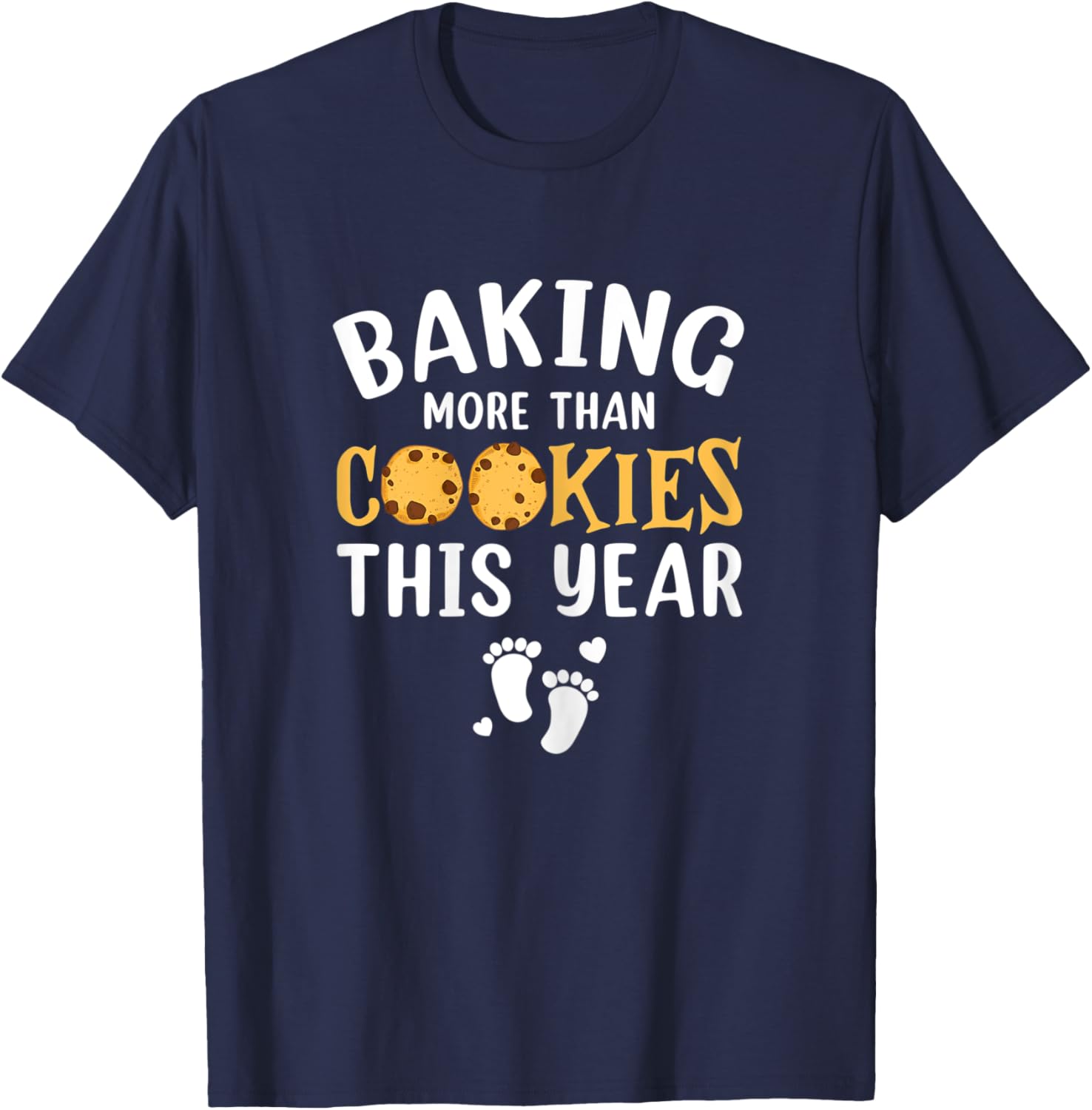 Baking More Than Cookies This Year Christmas Pregnancy Baker T-Shirt - T-Shirt | Navy