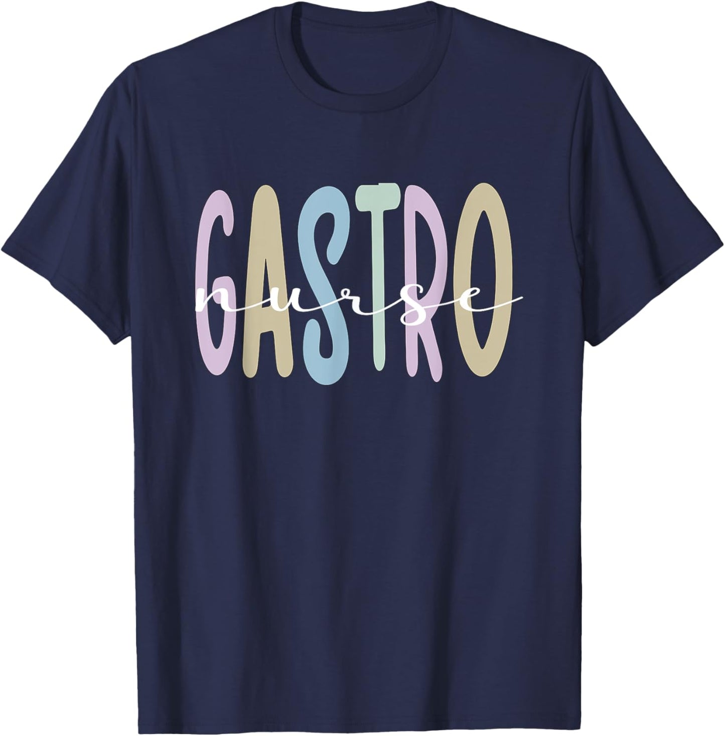 Gastro Nurse Appreciation Gastroenterology Nurse T-Shirt - T-Shirt | Navy