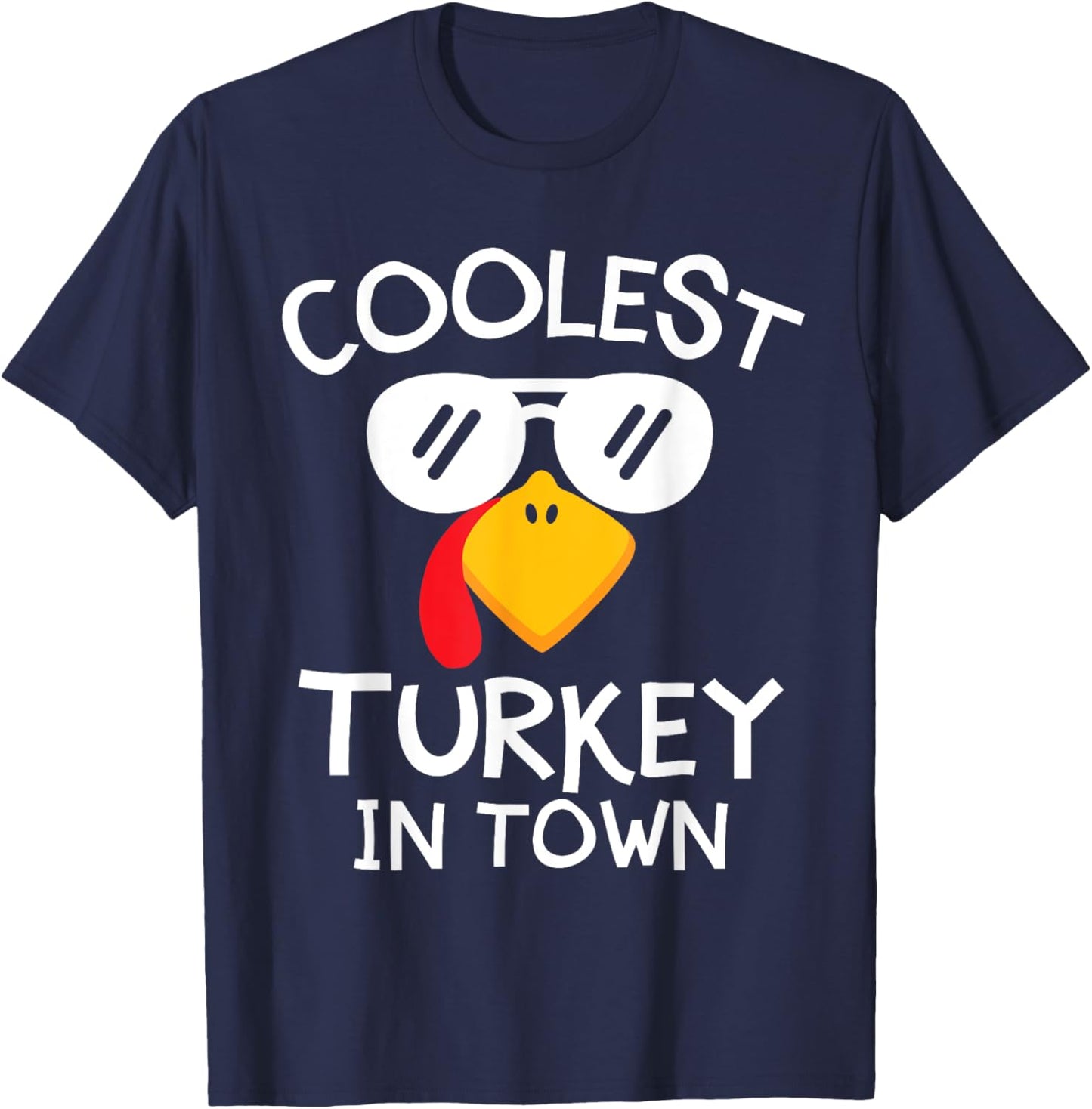Funny Coolest Turkey in Town Cute Thanksgiving Boys Girls T-Shirt - T-Shirt | Navy