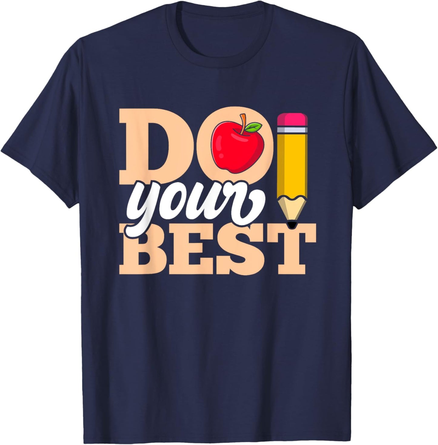 Testing Day Shirt Do Your Best Test Day T-Shirt - T-Shirt | Navy