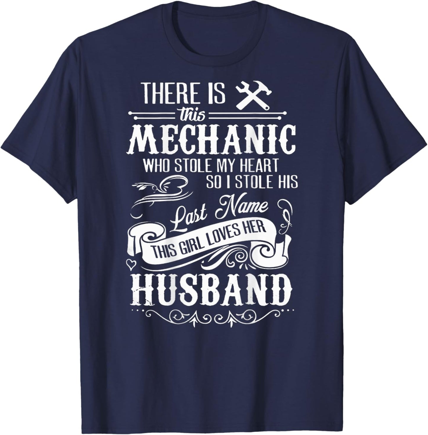 Funny Shirt This Mechanic Stole My Heart! Husband T-Shirt - T-Shirt | Navy