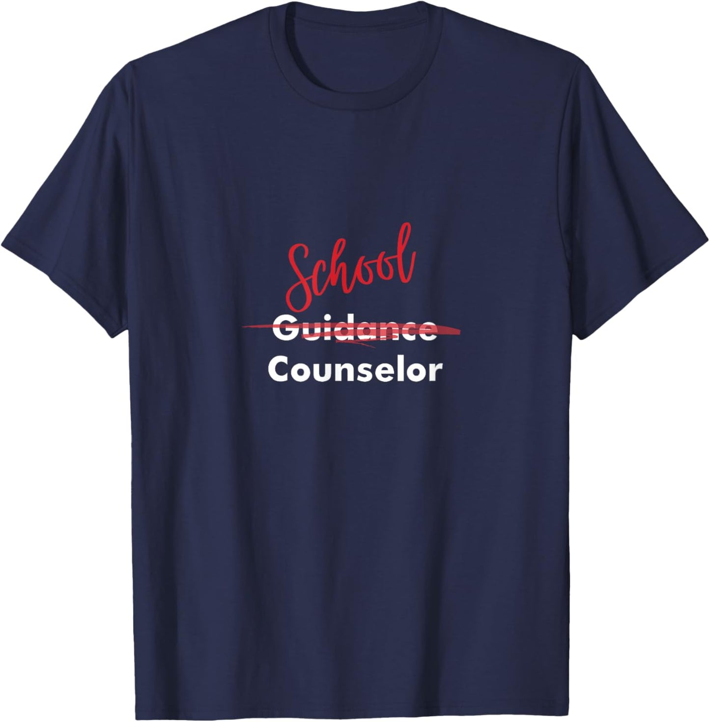 School Counselor Not Guidance Counselor T-Shirt - T-Shirt | Navy