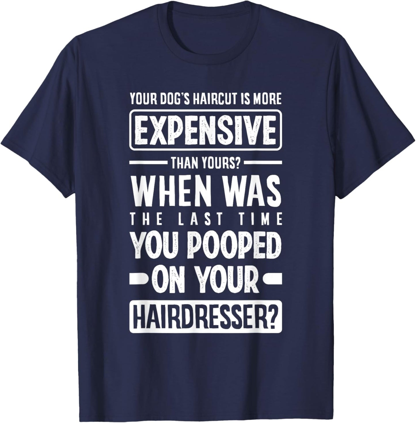 Funny Dog Grooming Dog Groomer Pet Stylist Women T-Shirt - T-Shirt | Navy