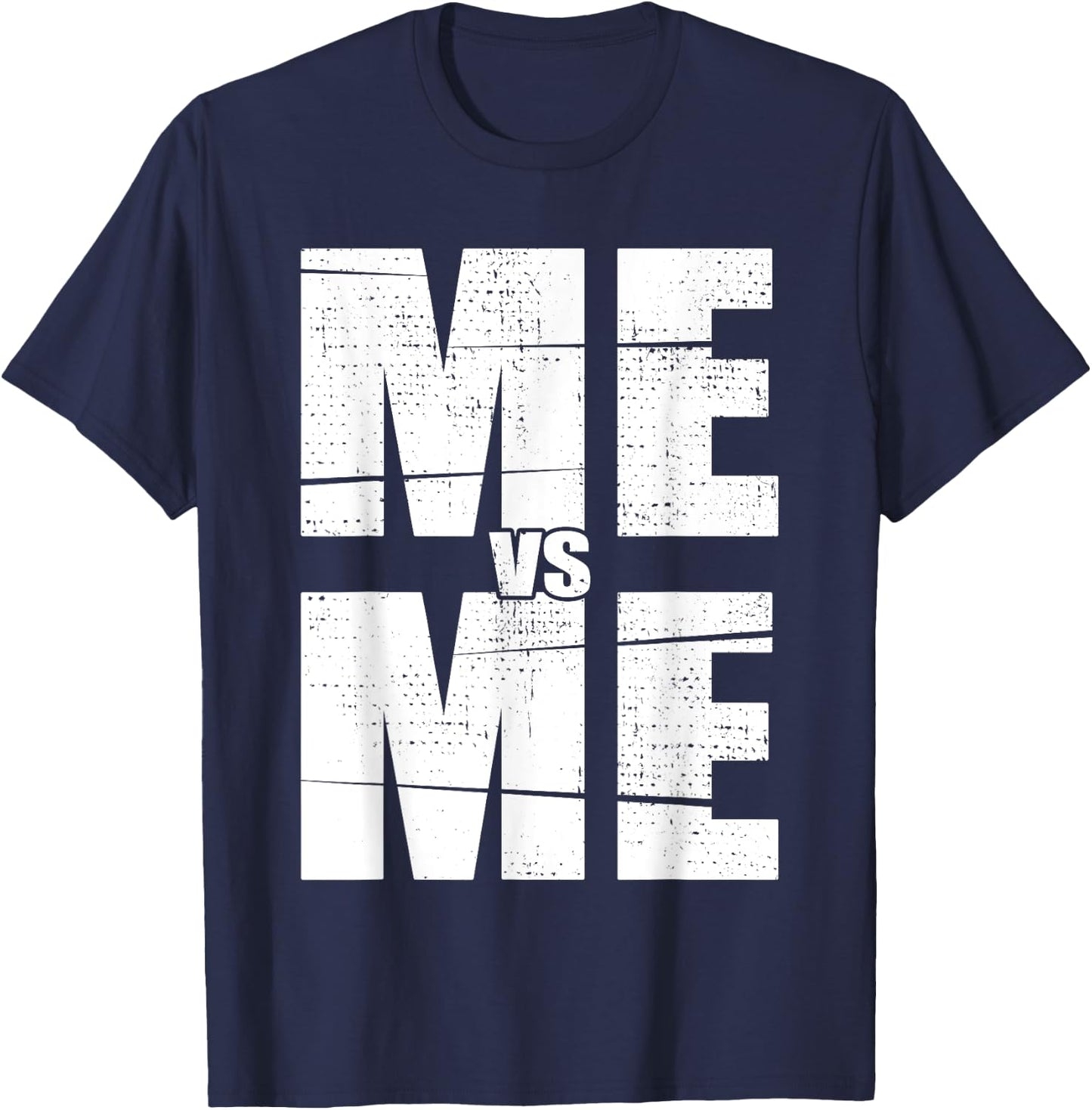 Inspirational Motivational ME vs ME Mindset Workout T-Shirt - T-Shirt | Navy
