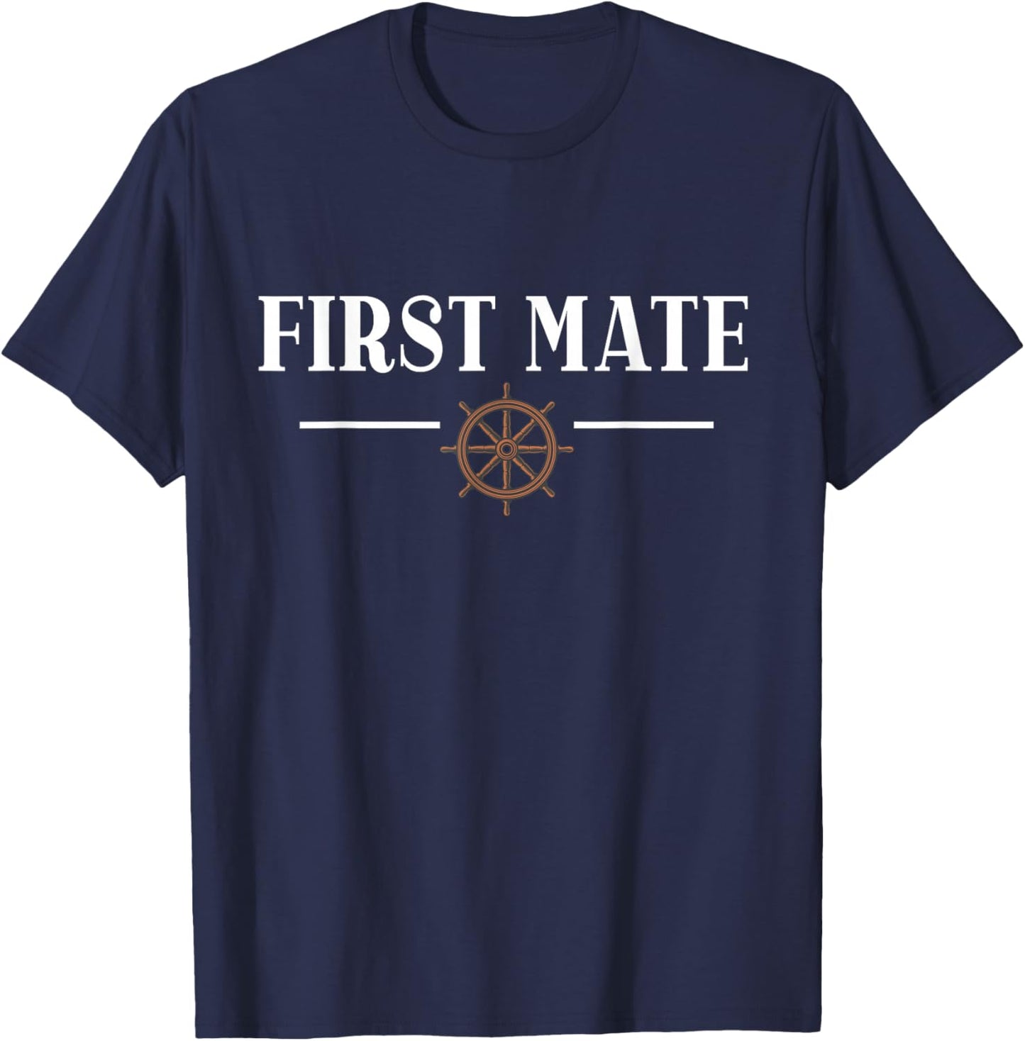 First Mate for Boat Lovers or Boat Captain T-Shirt - T-Shirt | Navy