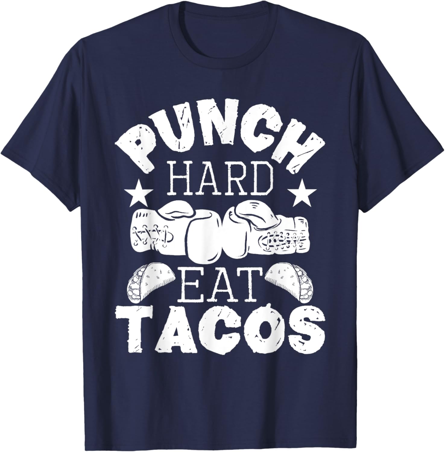 Punch Hard Eat Tacos - Boxing Kickboxing Kickboxer Gym Boxer T-Shirt - T-Shirt | Navy