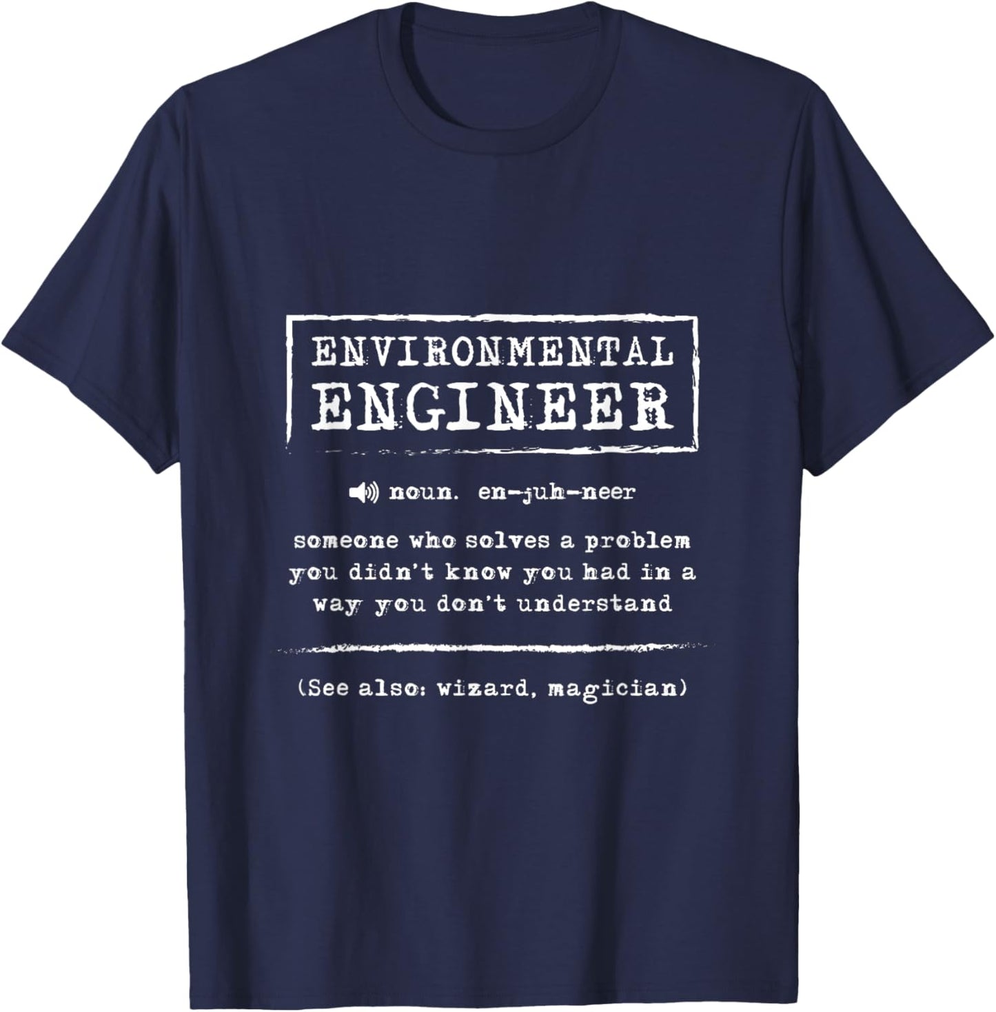 Environmental Engineer Definition Naturalist Nature Lover T-Shirt - T-Shirt | Navy