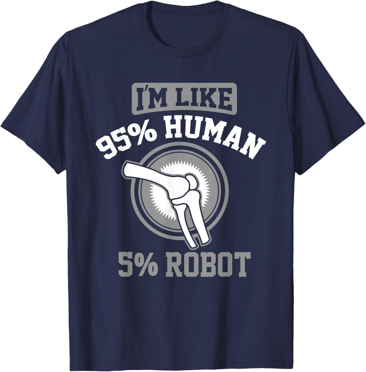 Funny Titanium Knee Replacement Bionic Surgery Get Well Gift T-Shirt - T-Shirt | Navy