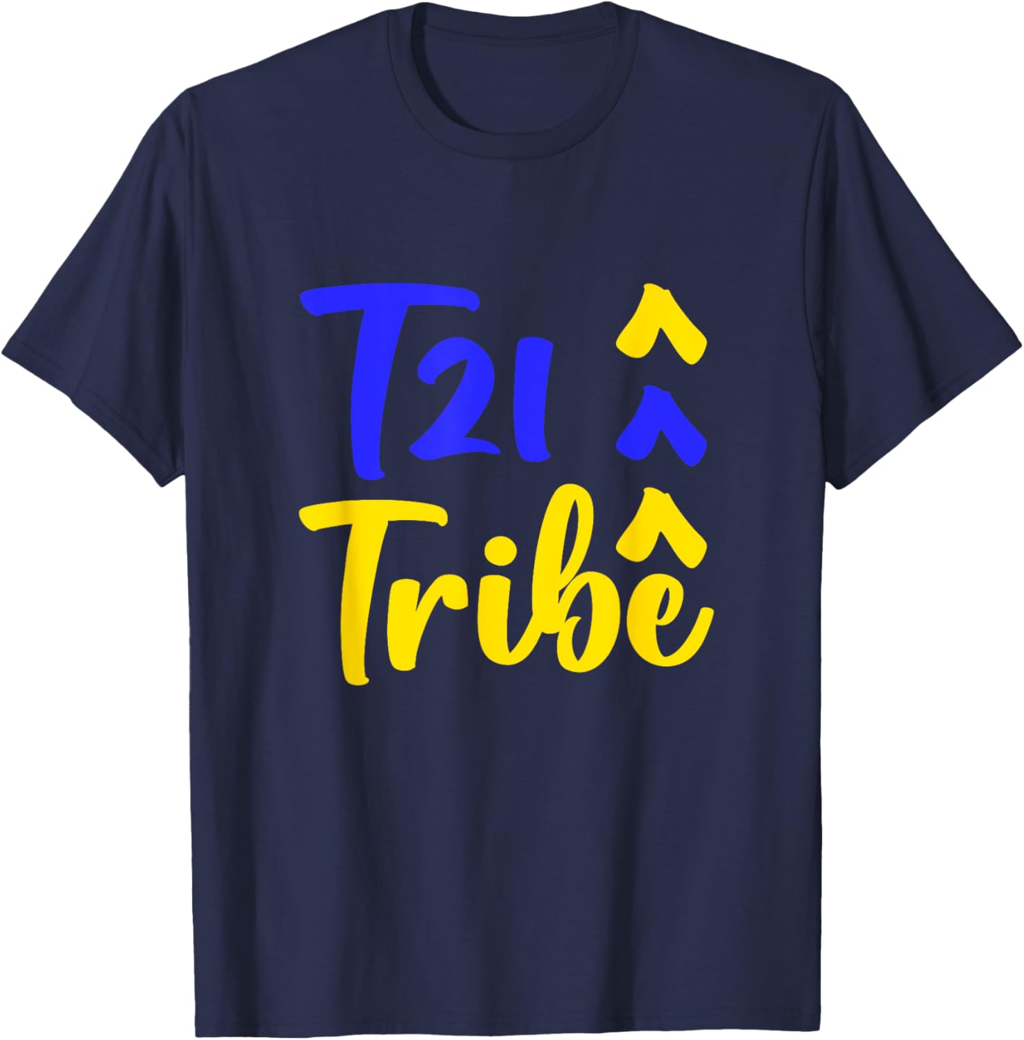 T21 Tribe Trisomy 21 consciousness, solidarity with the T-Shirt - T-Shirt | Navy