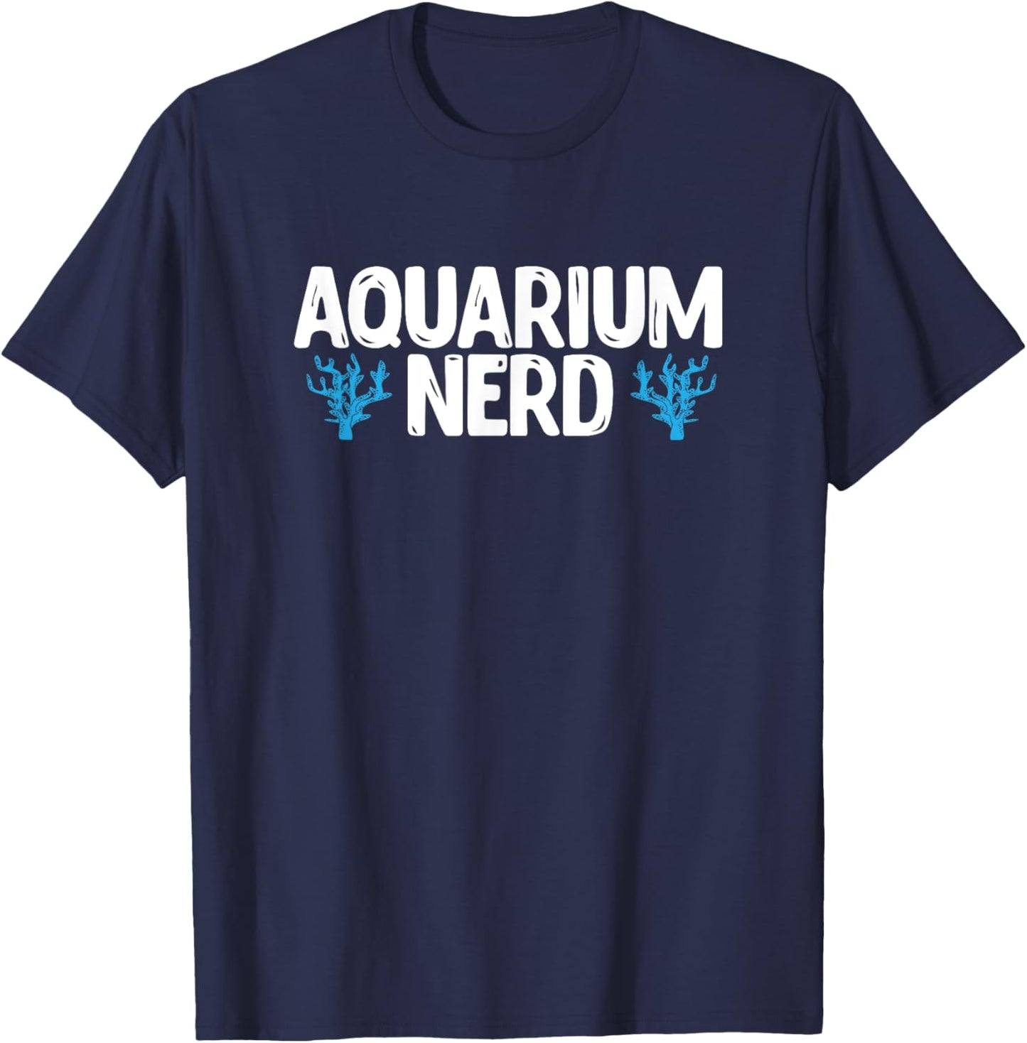 Aquarium Nerd Funny Fish Keeping Fish Tank T-Shirt - T-Shirt | Navy