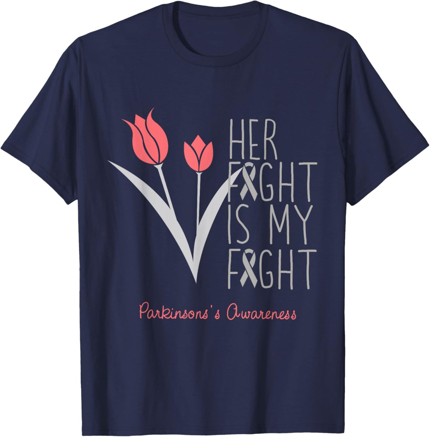 Her Fight Is My Fight Parkinson's Awareness T-Shirt - T-Shirt | Navy